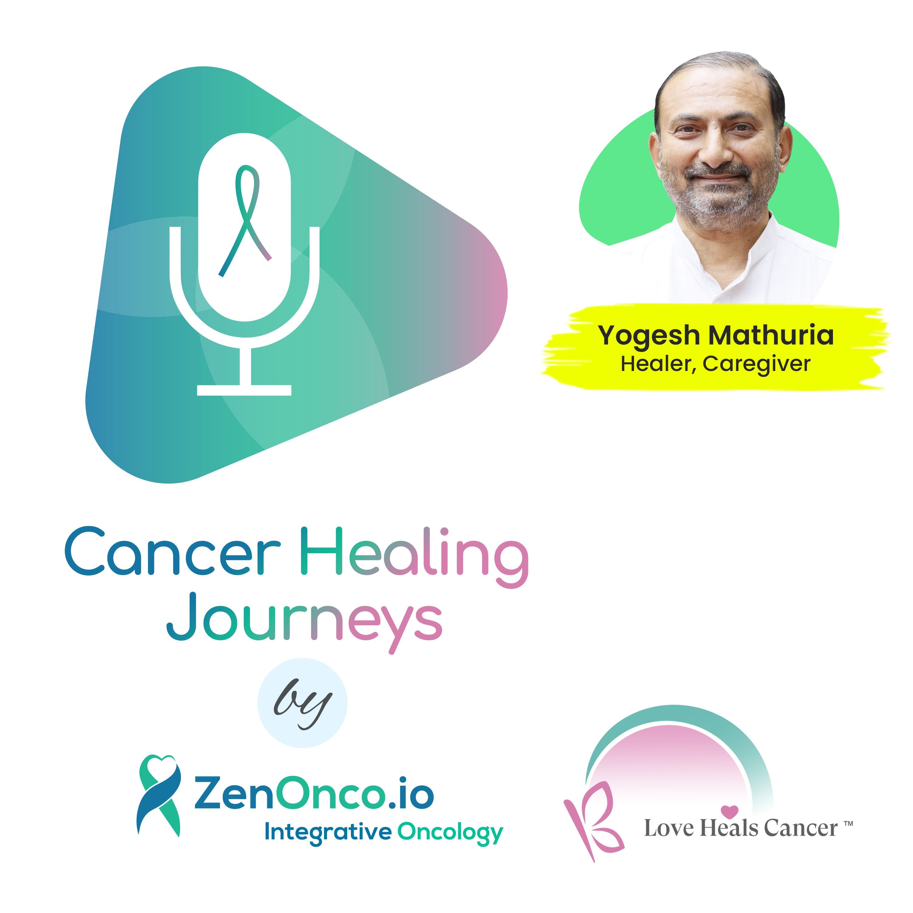 Cancer Healing Journeys by ZenOnco.io & Love Heals Cancer