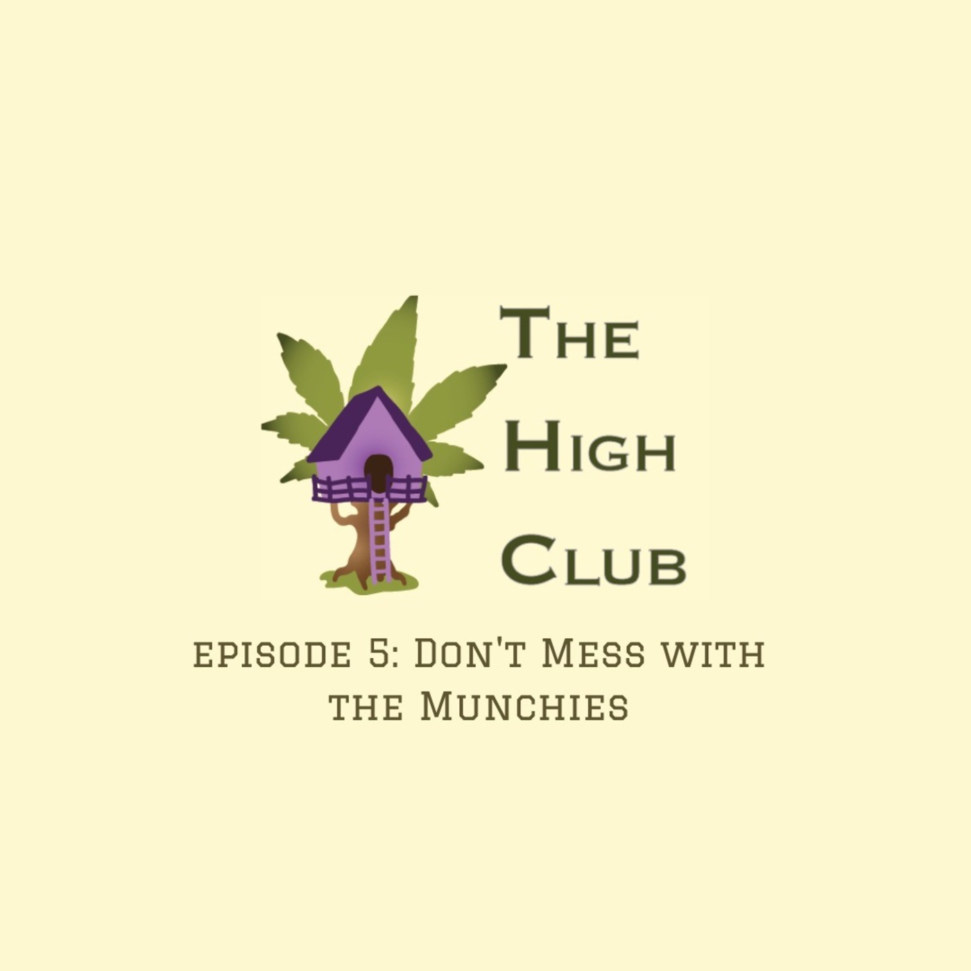 Episode 5: Don't Mess With the Munchies