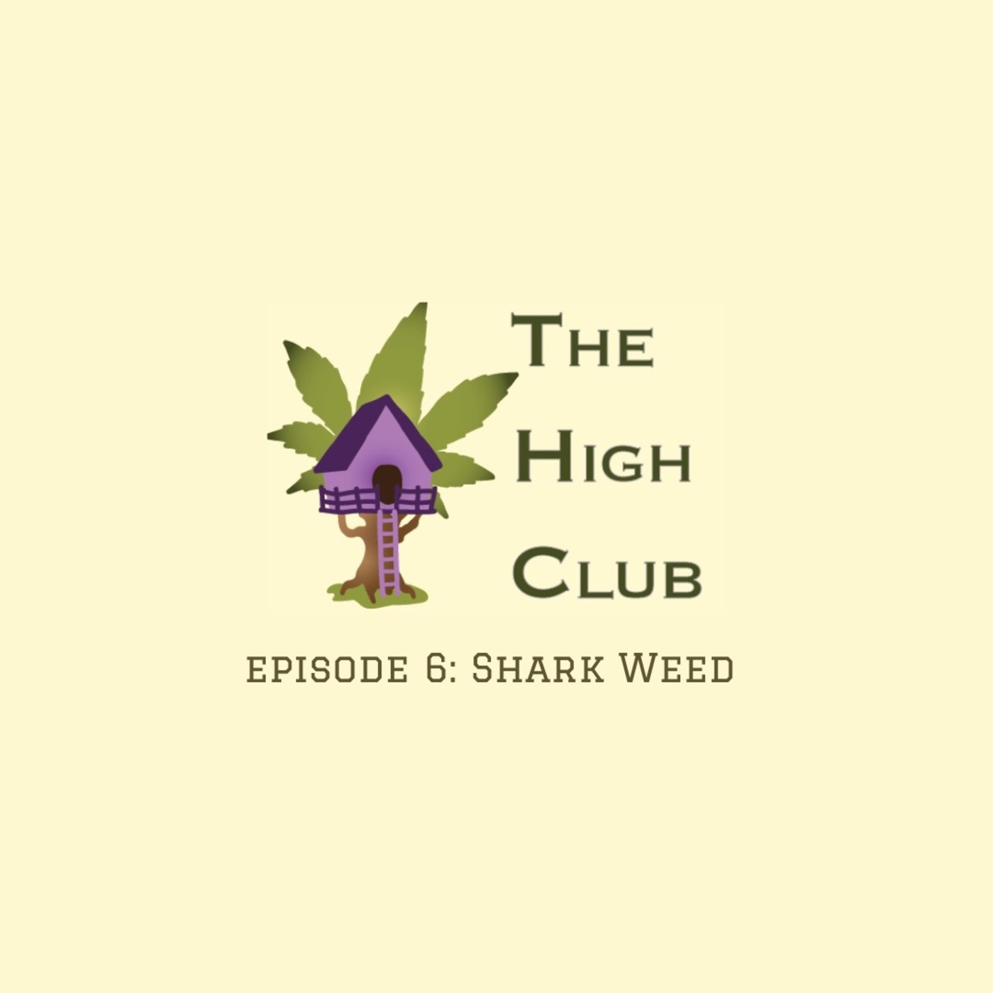 Episode 6: Shark Weed