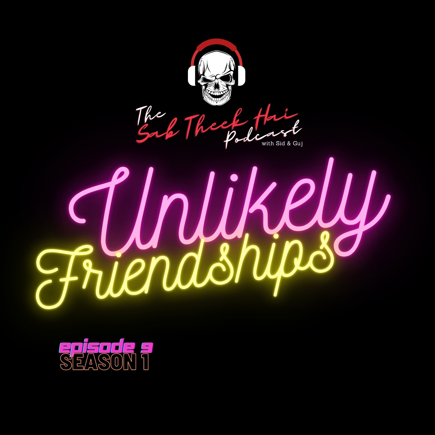 S1E9 - Unlikely Friendships S1E9 - Unlikely Friendships