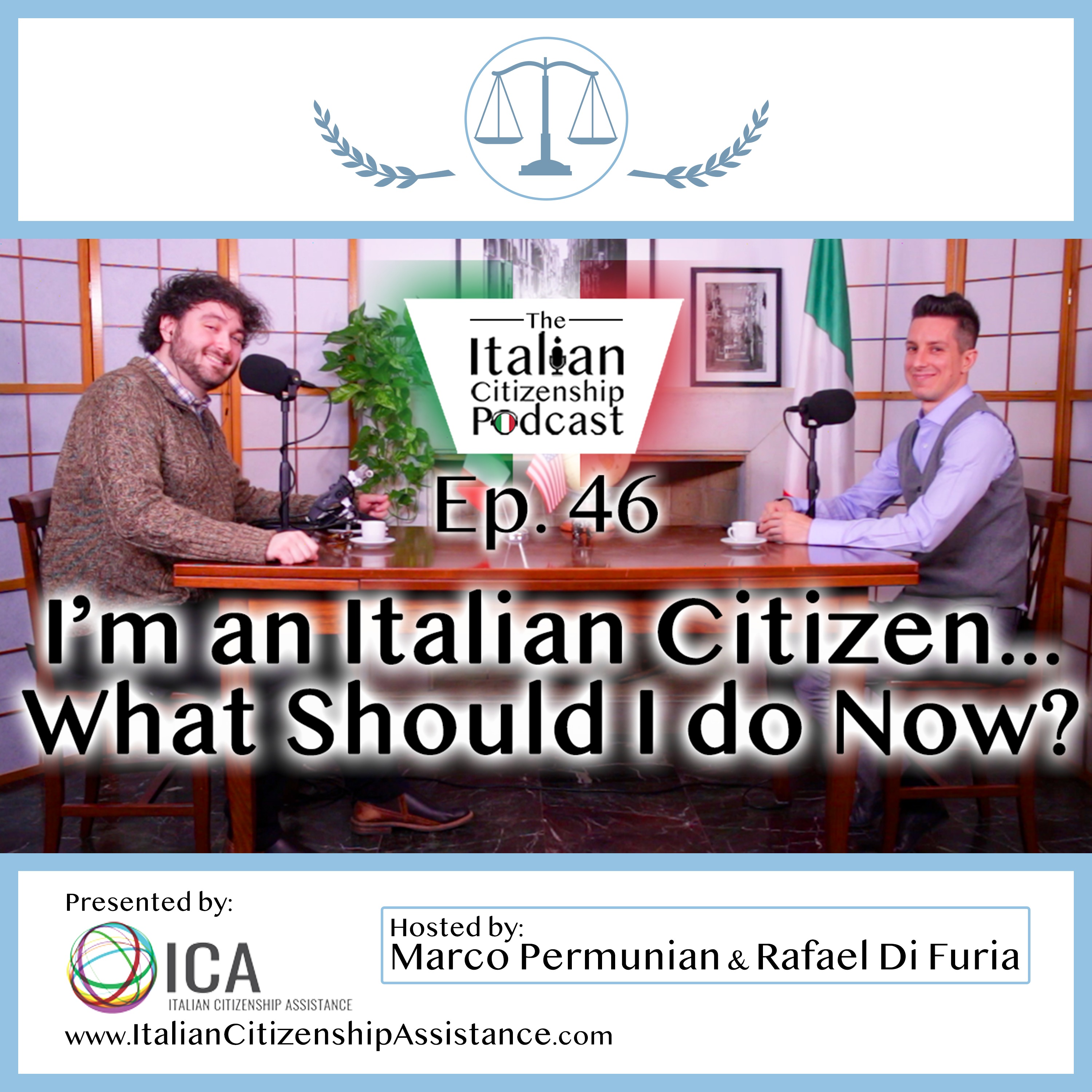What do I need to do after getting Italian Citizenship by descent? (Jure Sanguinis)