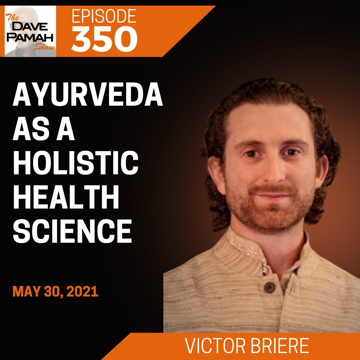 Ayurveda as a holistic health science with Victor Briere