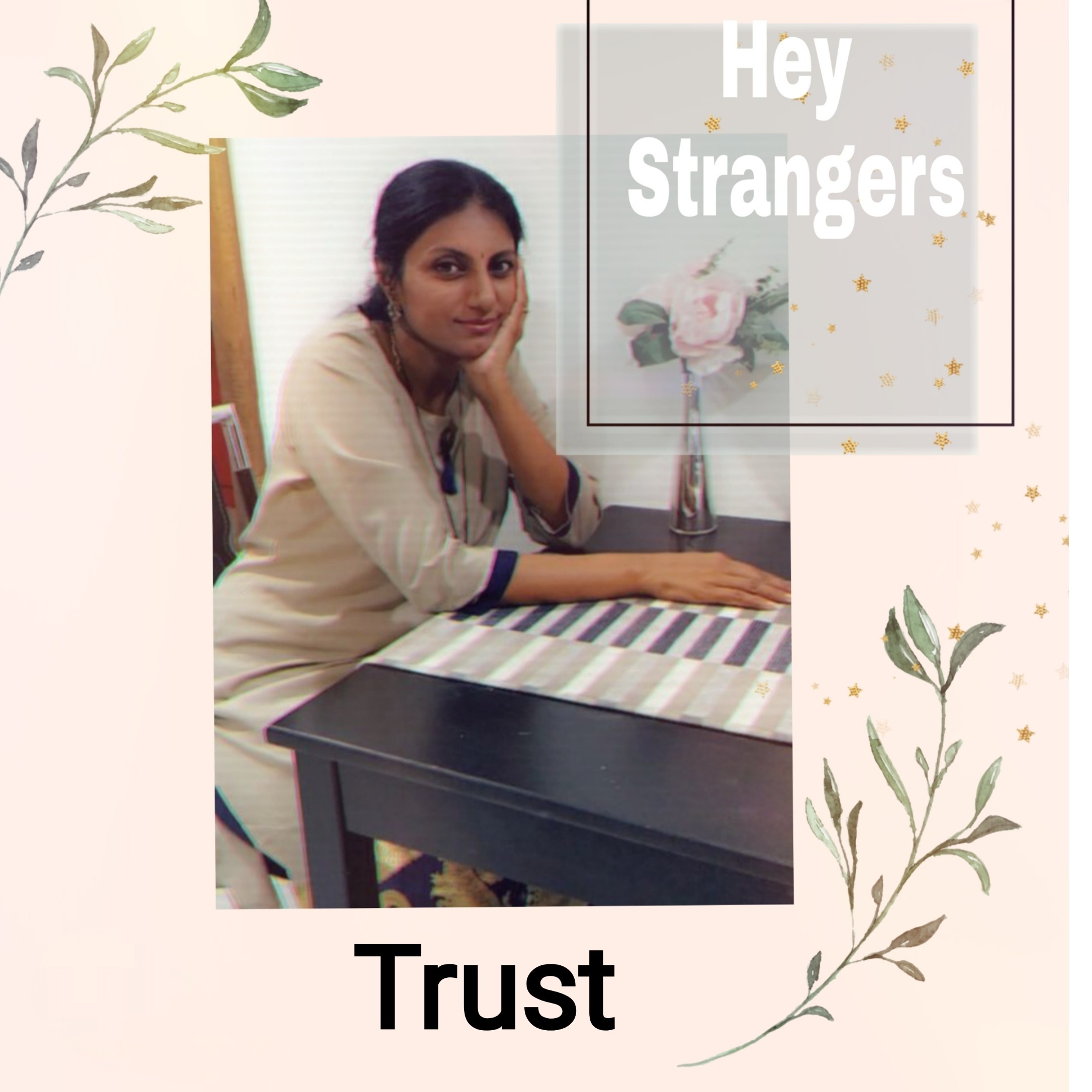 Shalini Manohar - Hey Strangers podcast