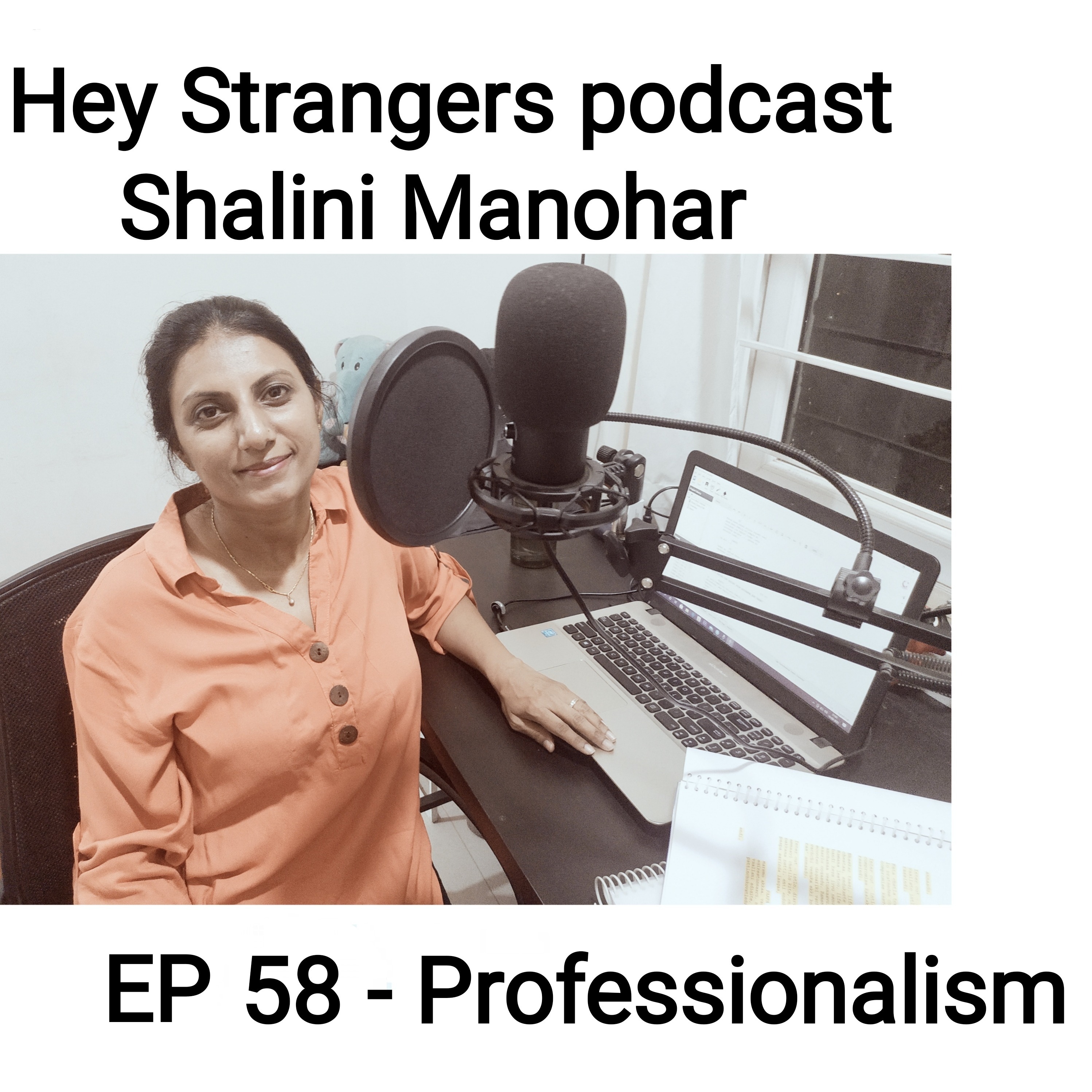 Shalini Manohar - Hey Strangers podcast