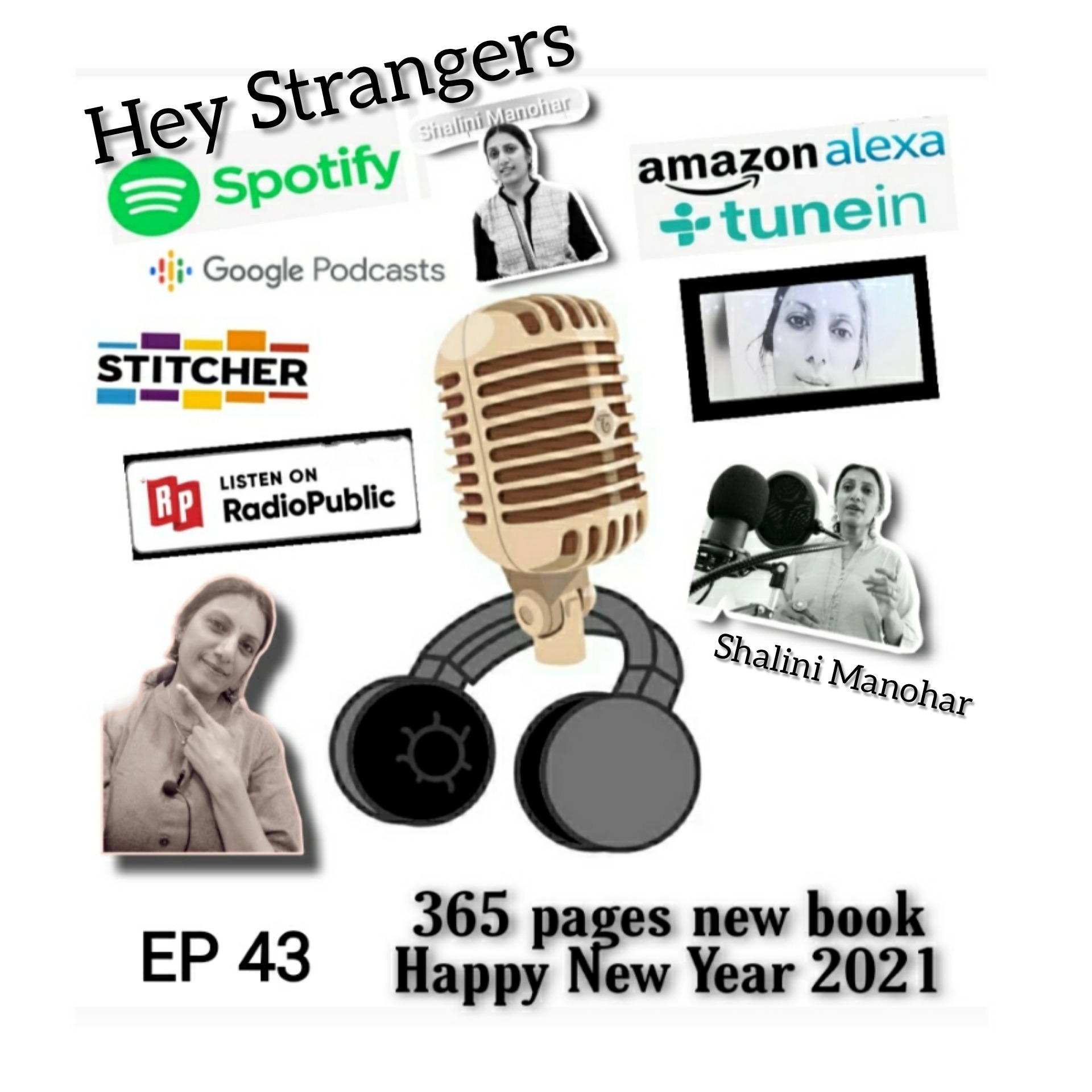 Shalini Manohar - Hey Strangers podcast