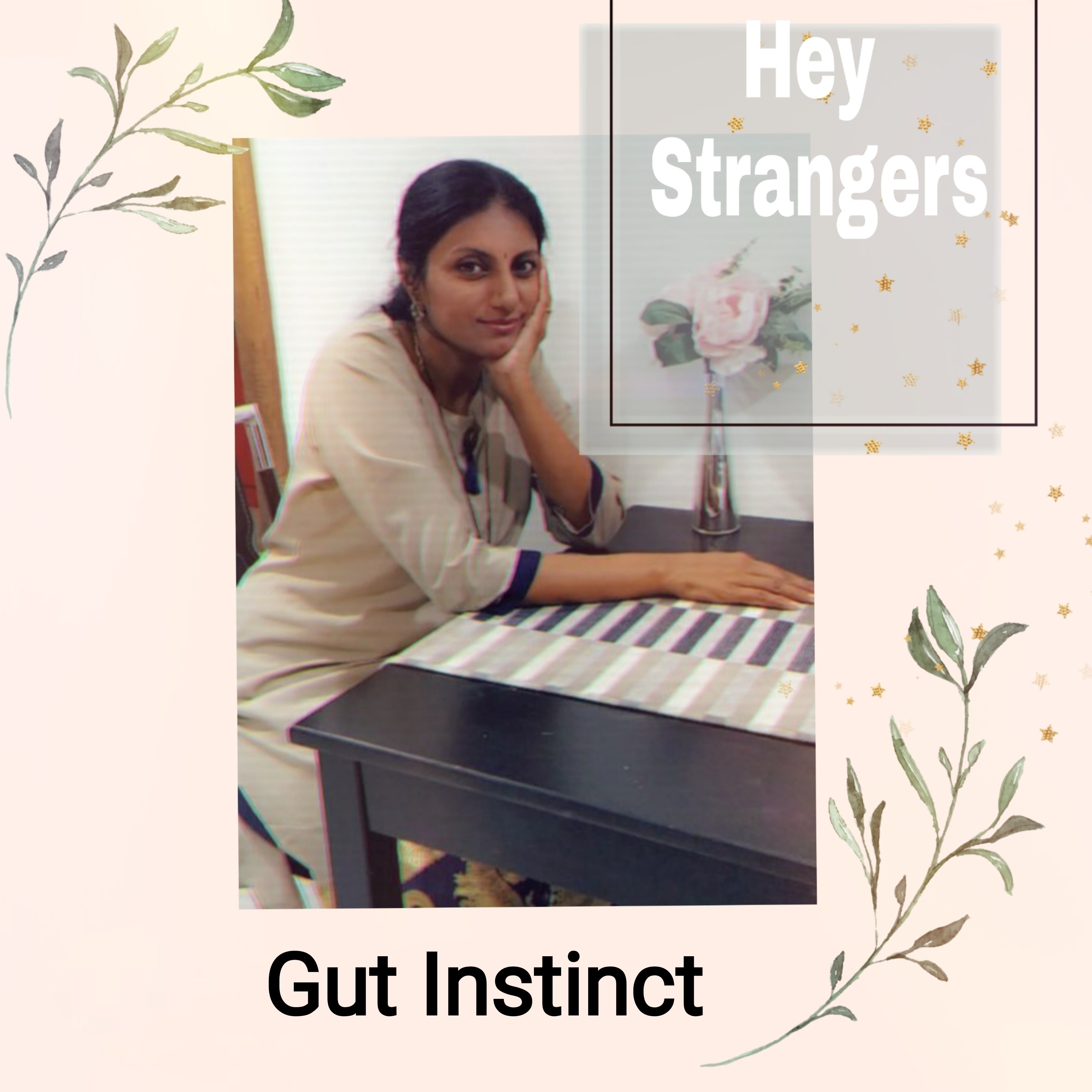 Shalini Manohar - Hey Strangers podcast