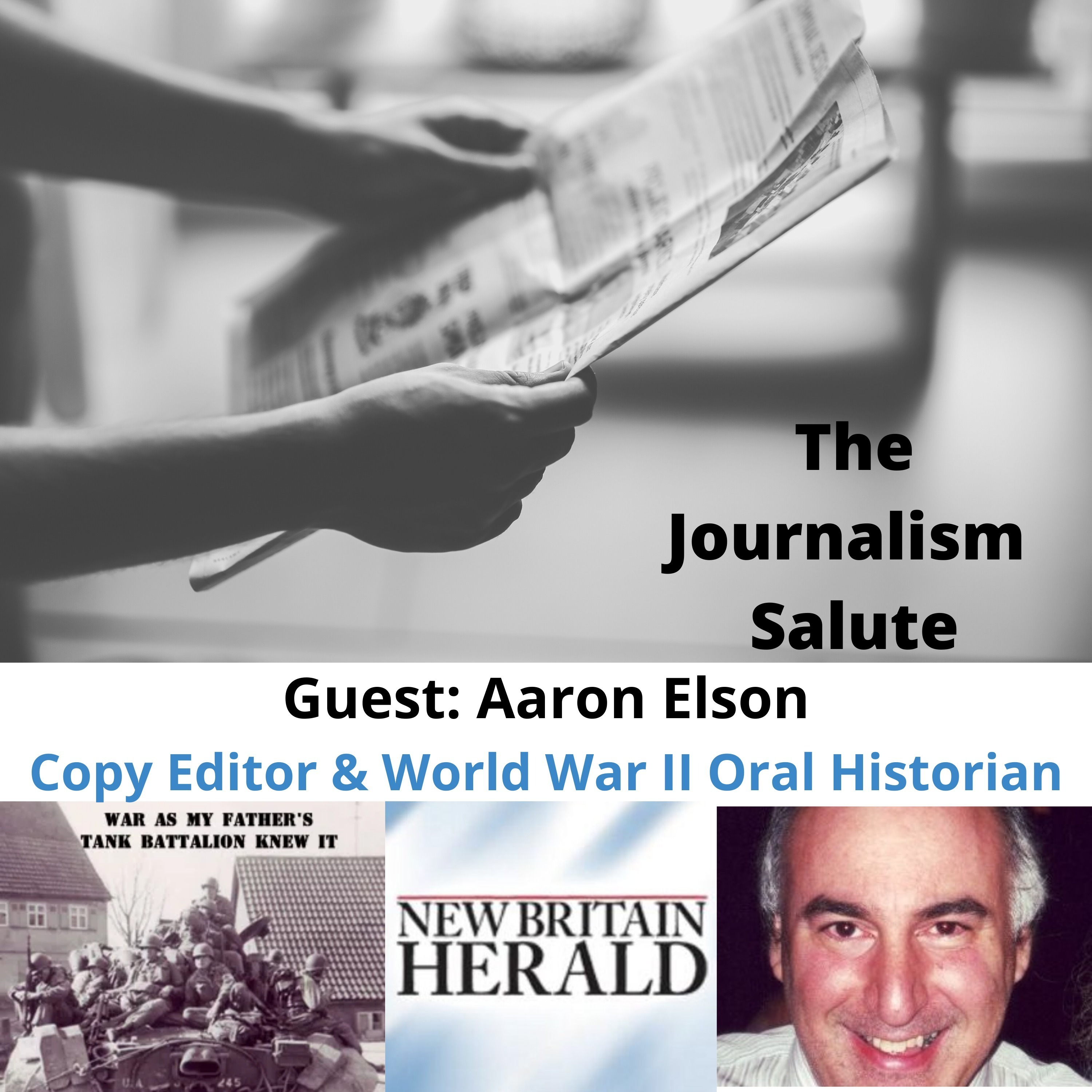 Aaron Elson: On Copy Editing & World War II Oral History