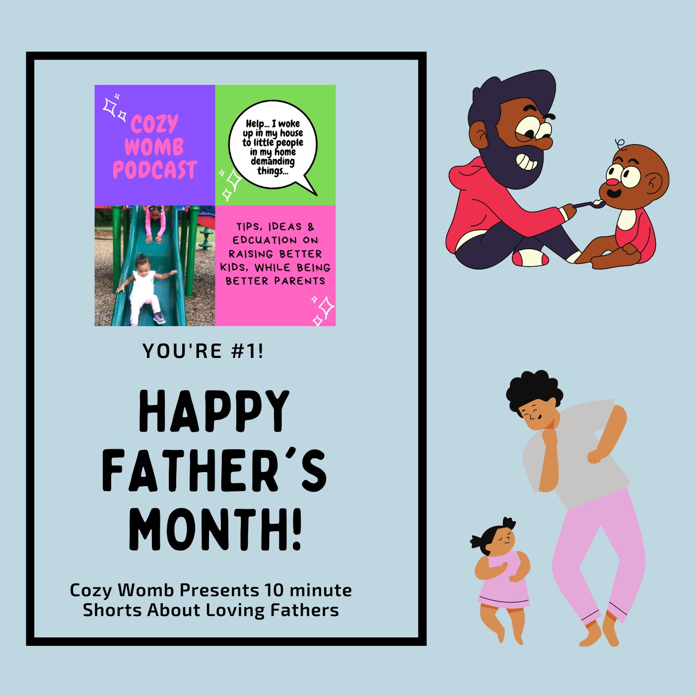 Fathers Month: Why I Love My Dad w/Jakaye