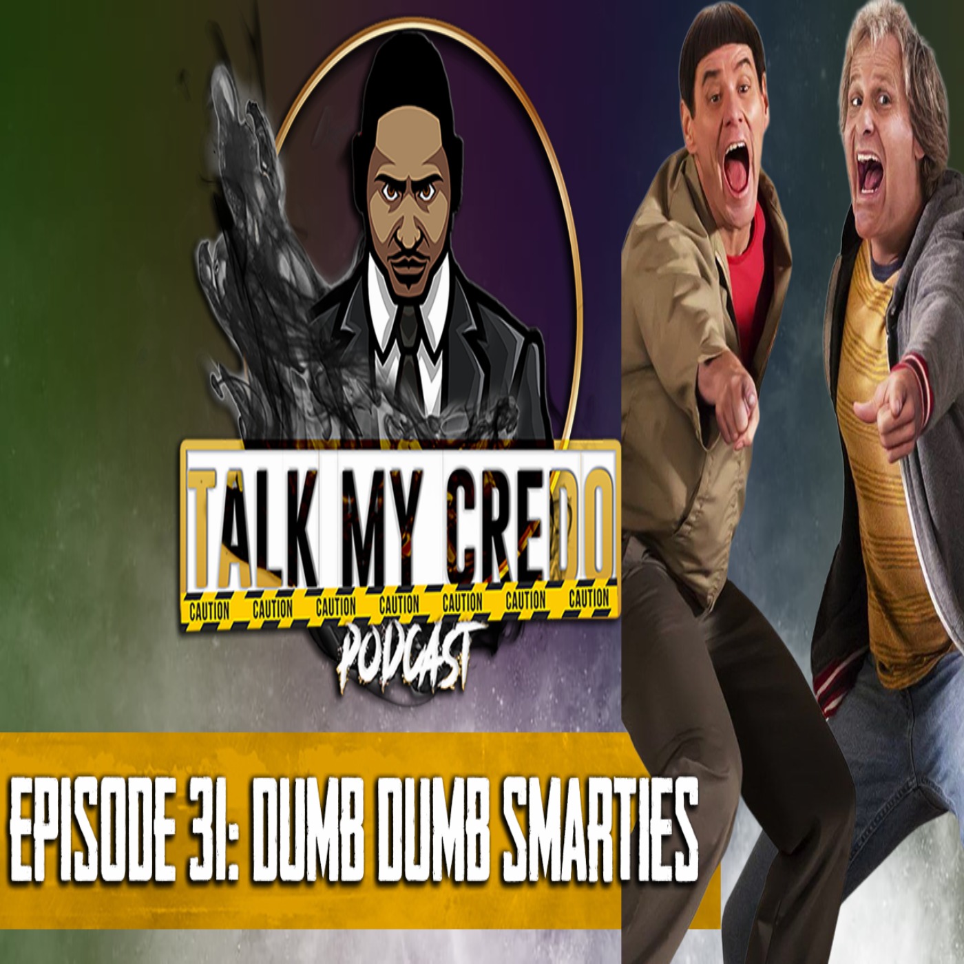 Talk My Credo | Episode 31 | Dumb Dumb Smarties