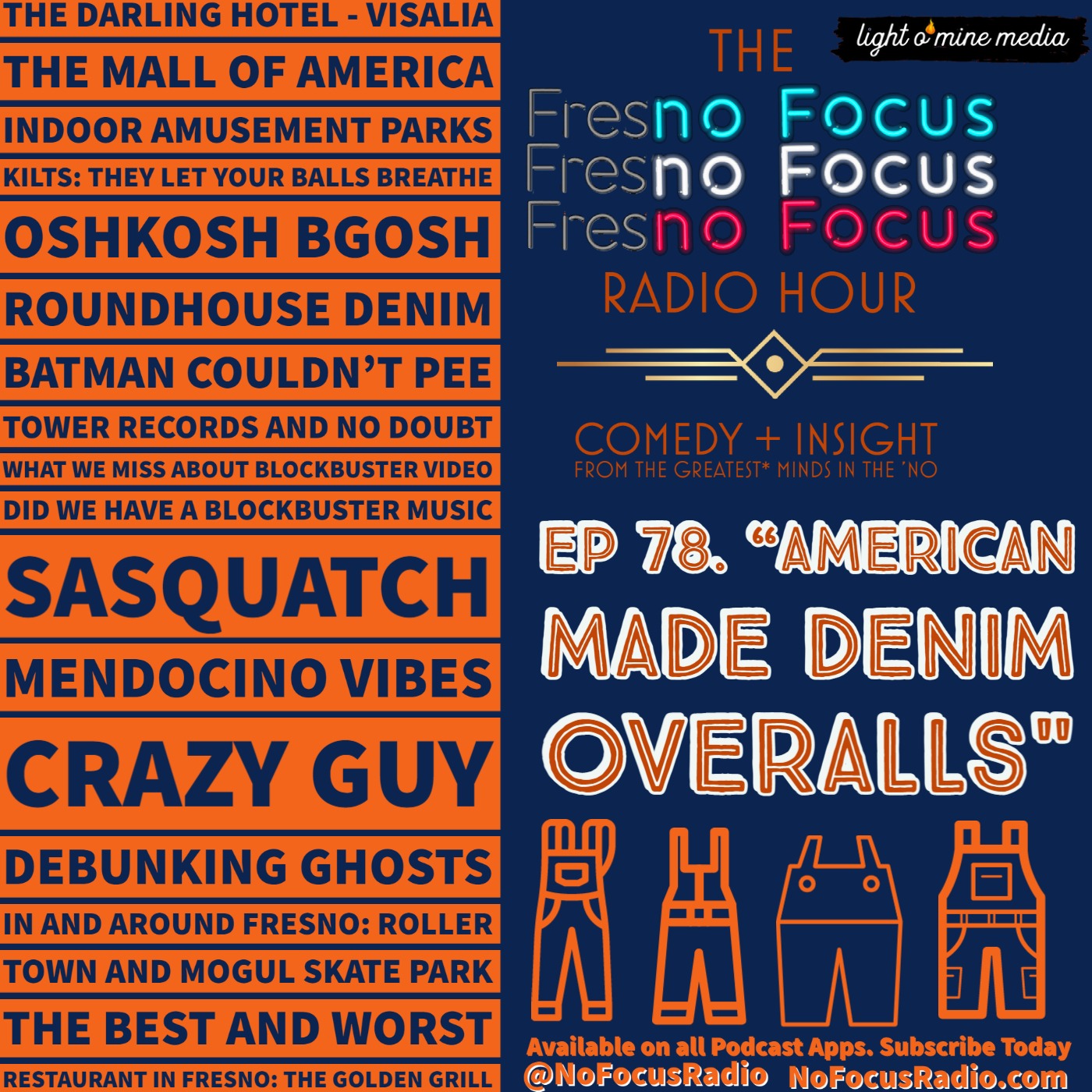 The no Focus Radio Hour Ep 78: "American Made Denim Overalls." episode artwork