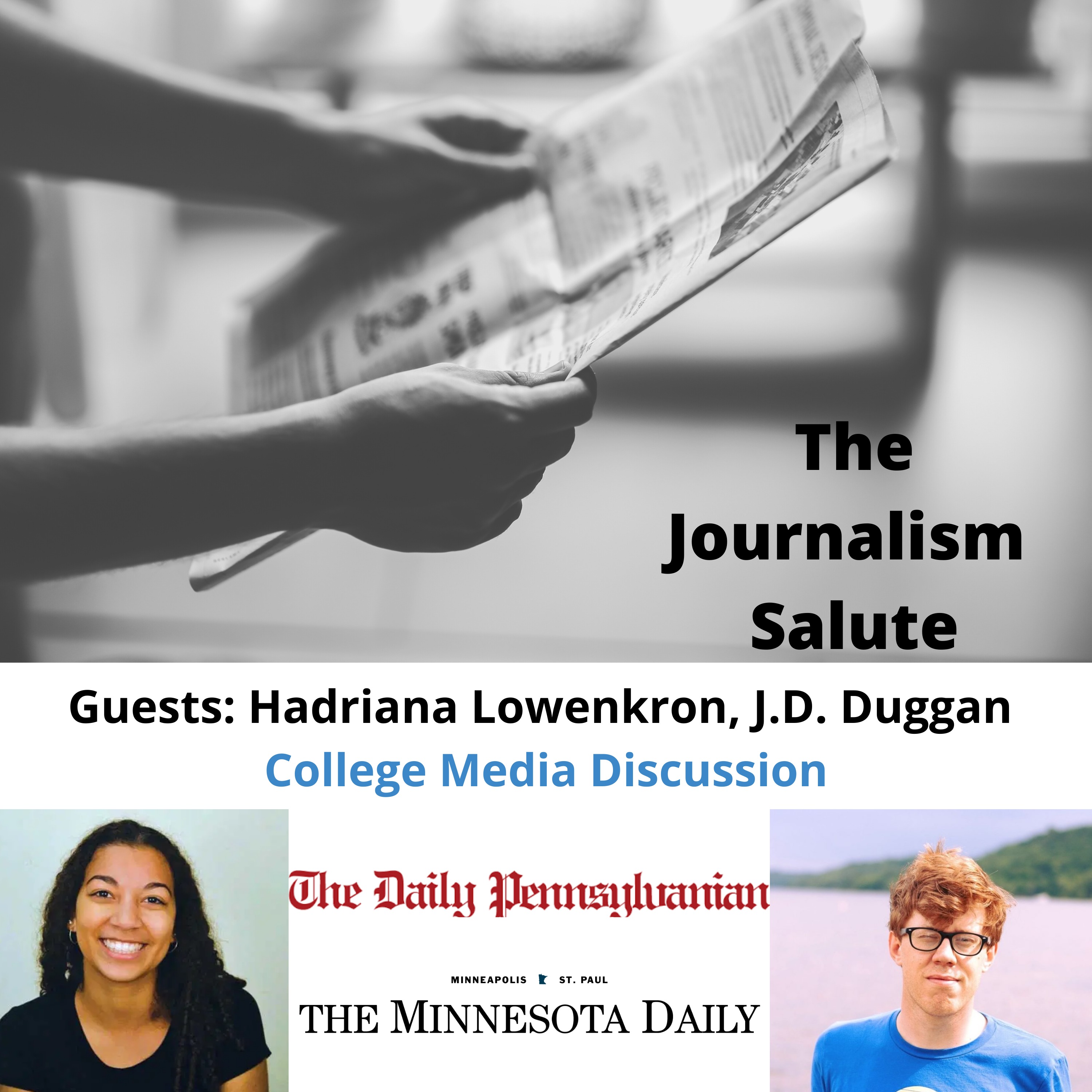 College Media Roundtable: Hadriana Lowenkron & J.D. Duggan