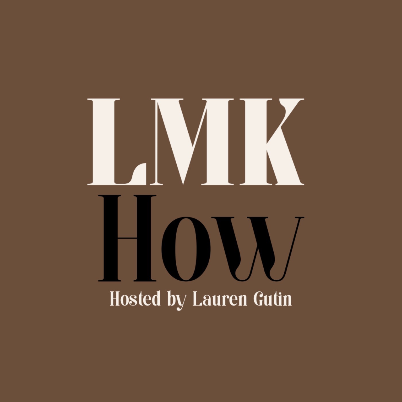 LMK How Podcast