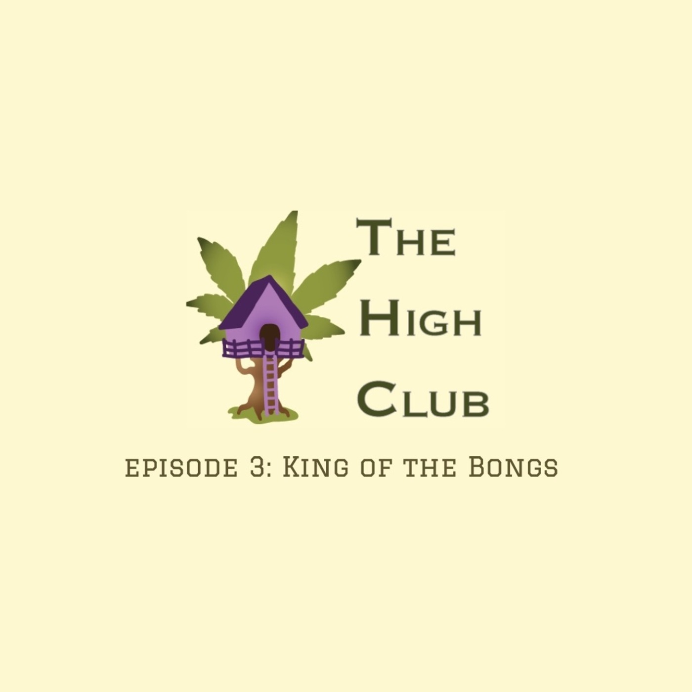 Episode 3: King of the Bongs