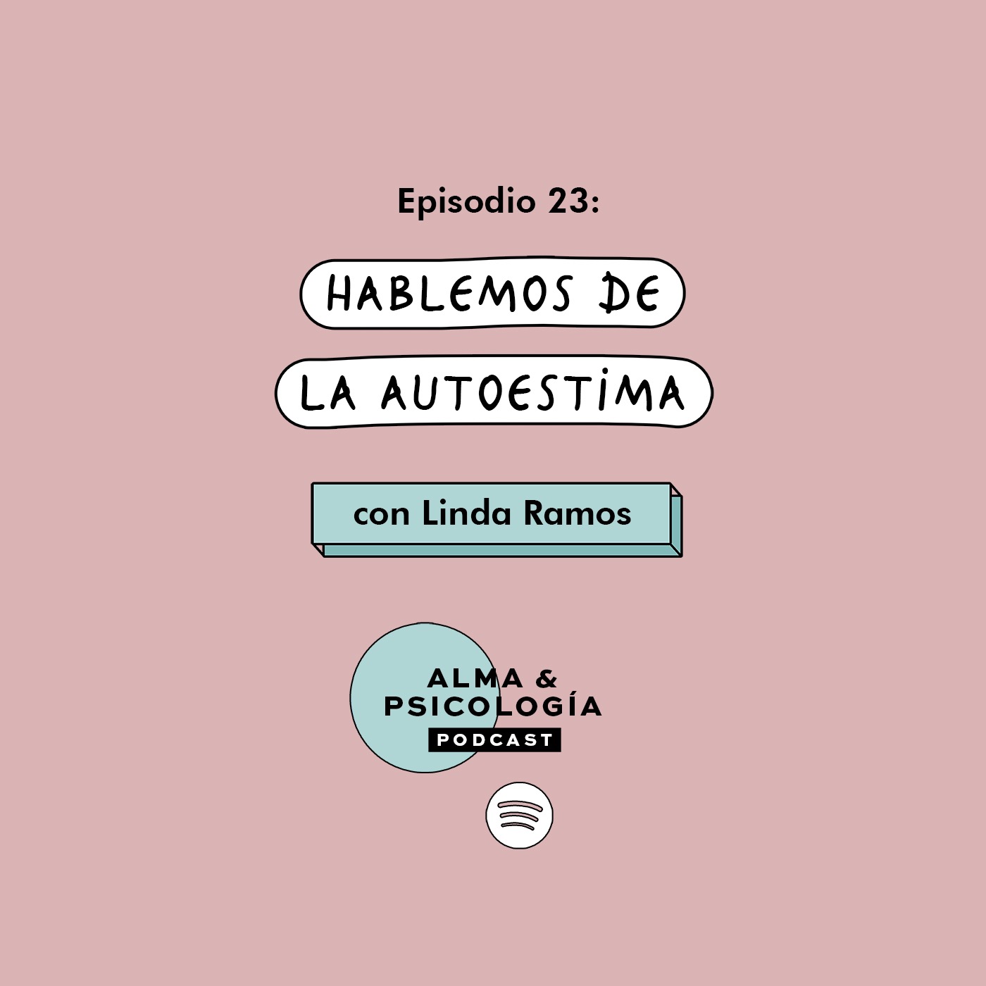EP23: Hablemos de la autoestima con Linda Ramos