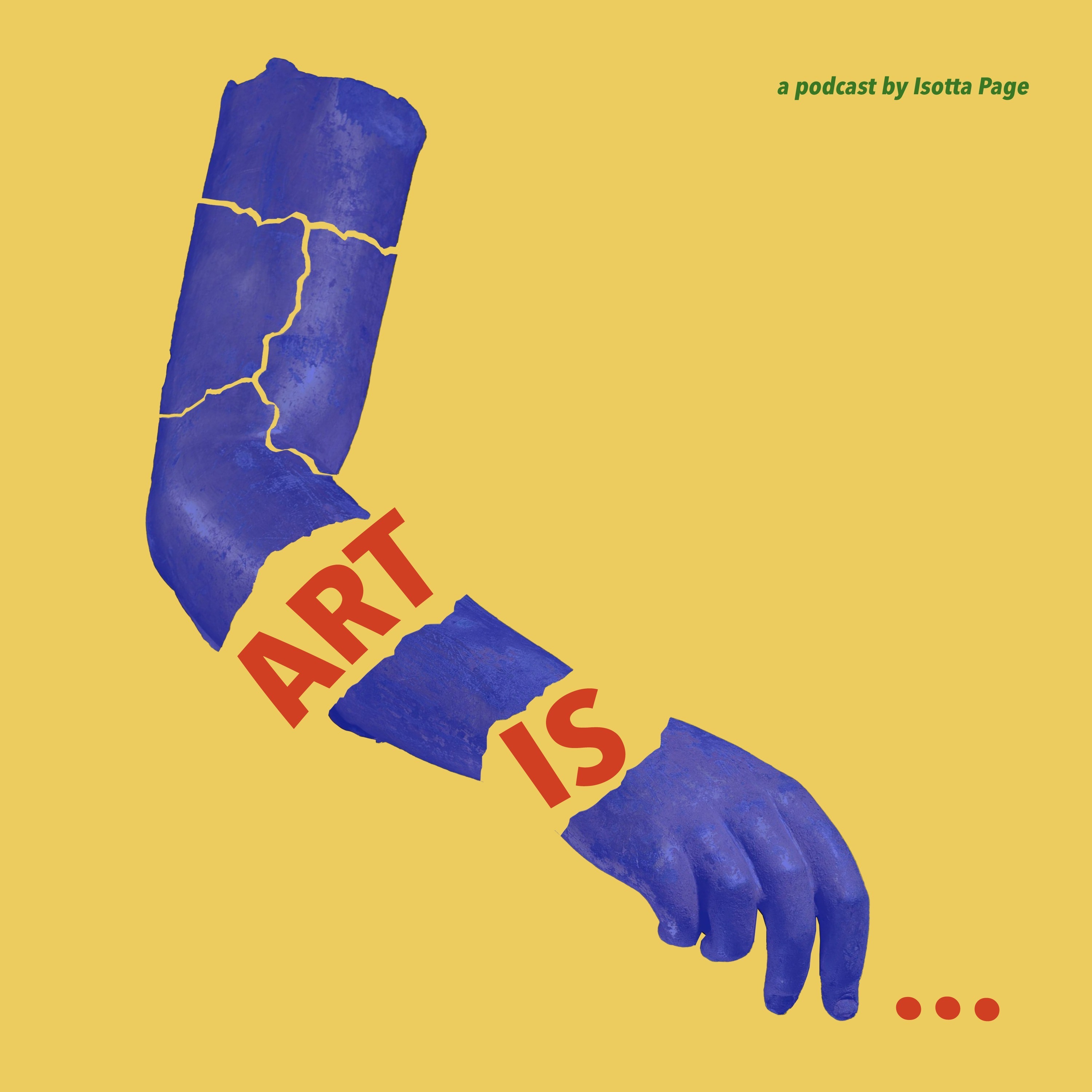 Art Is... a podcast for artists