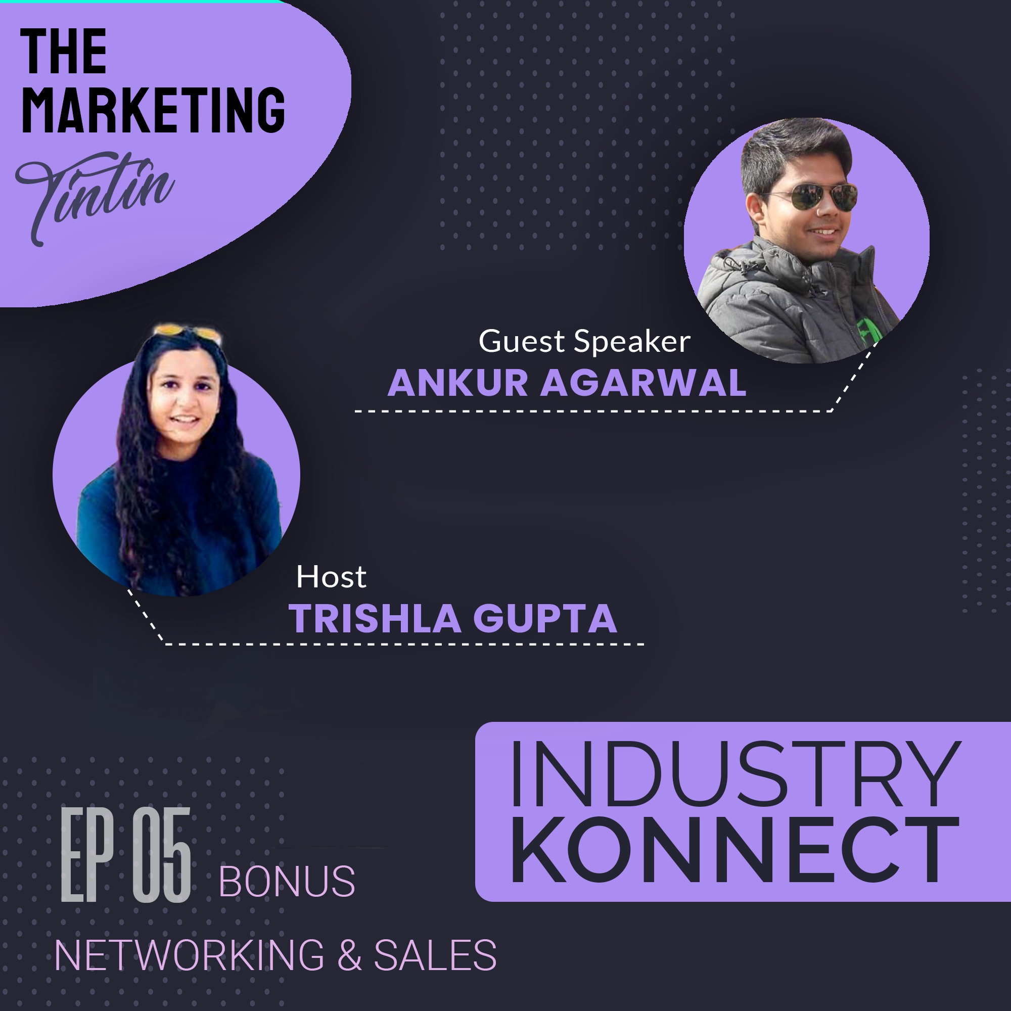 Networking & Sales with Ankur Agarwal | The Marketing Tintin S2