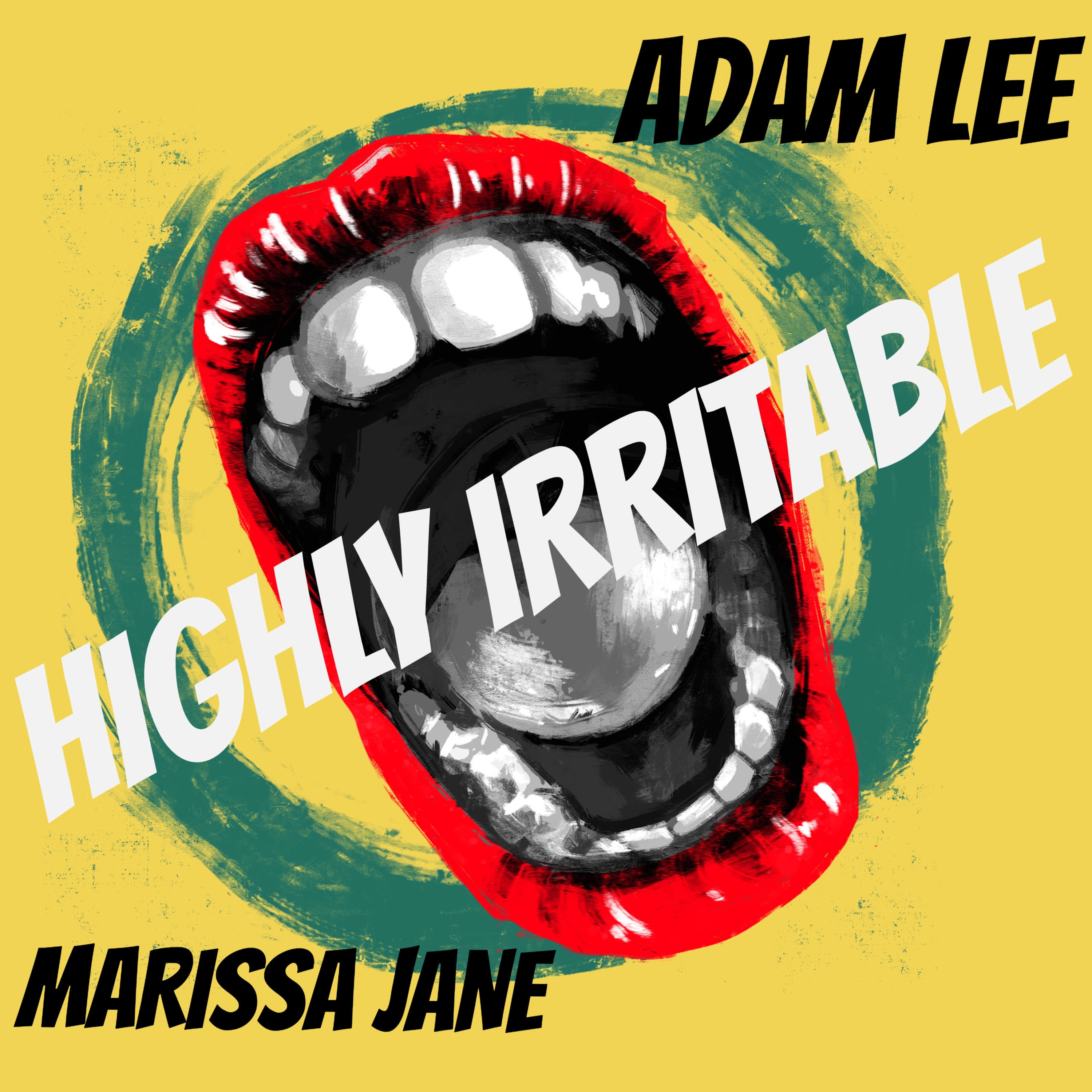 Highly Irritable