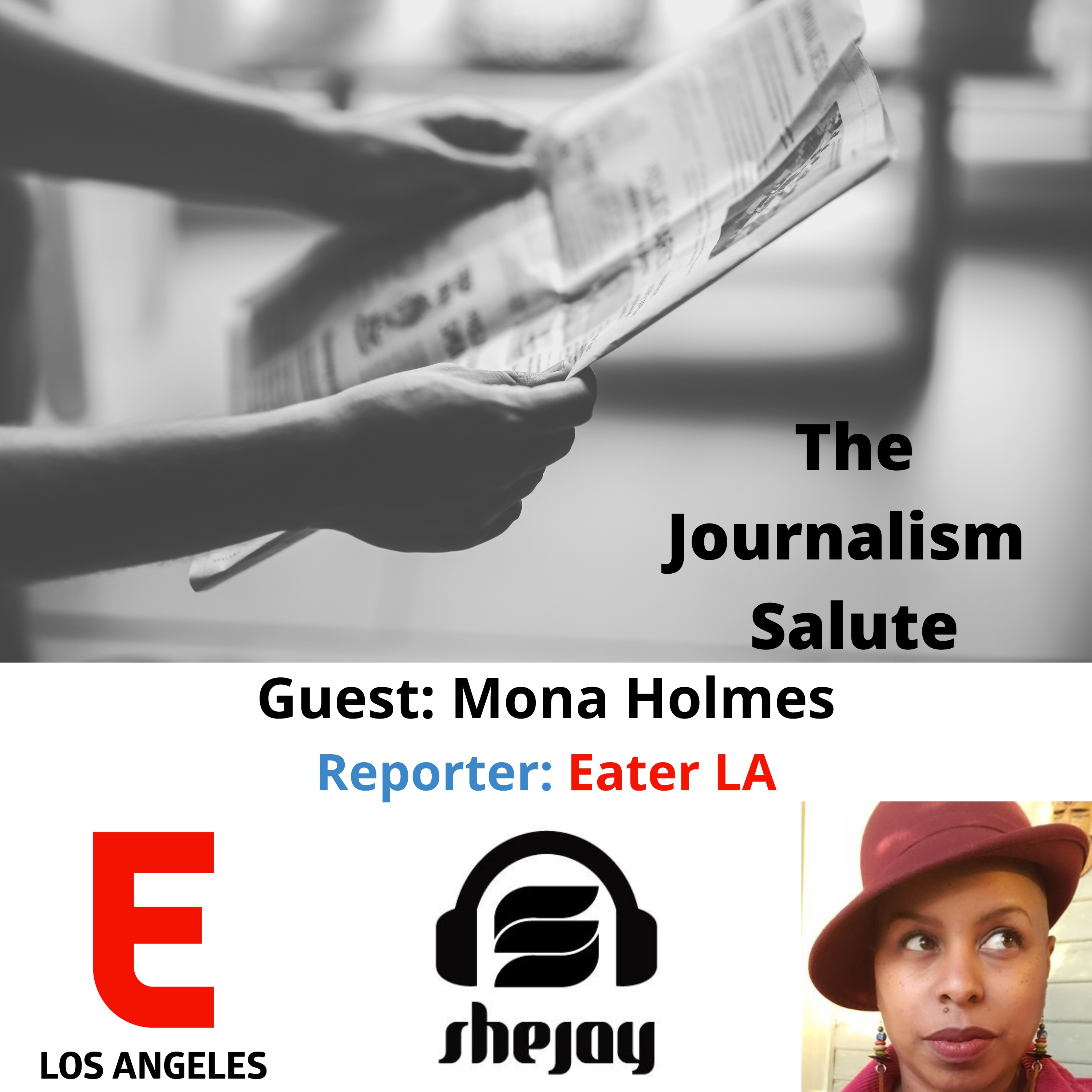 Mona Holmes of Eater LA - Food Journalism is About People Too