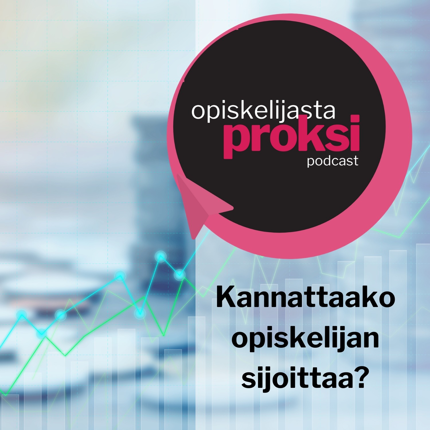 Kannattaako opiskelijan sijoittaa? Kannattaako opiskelijan sijoittaa?