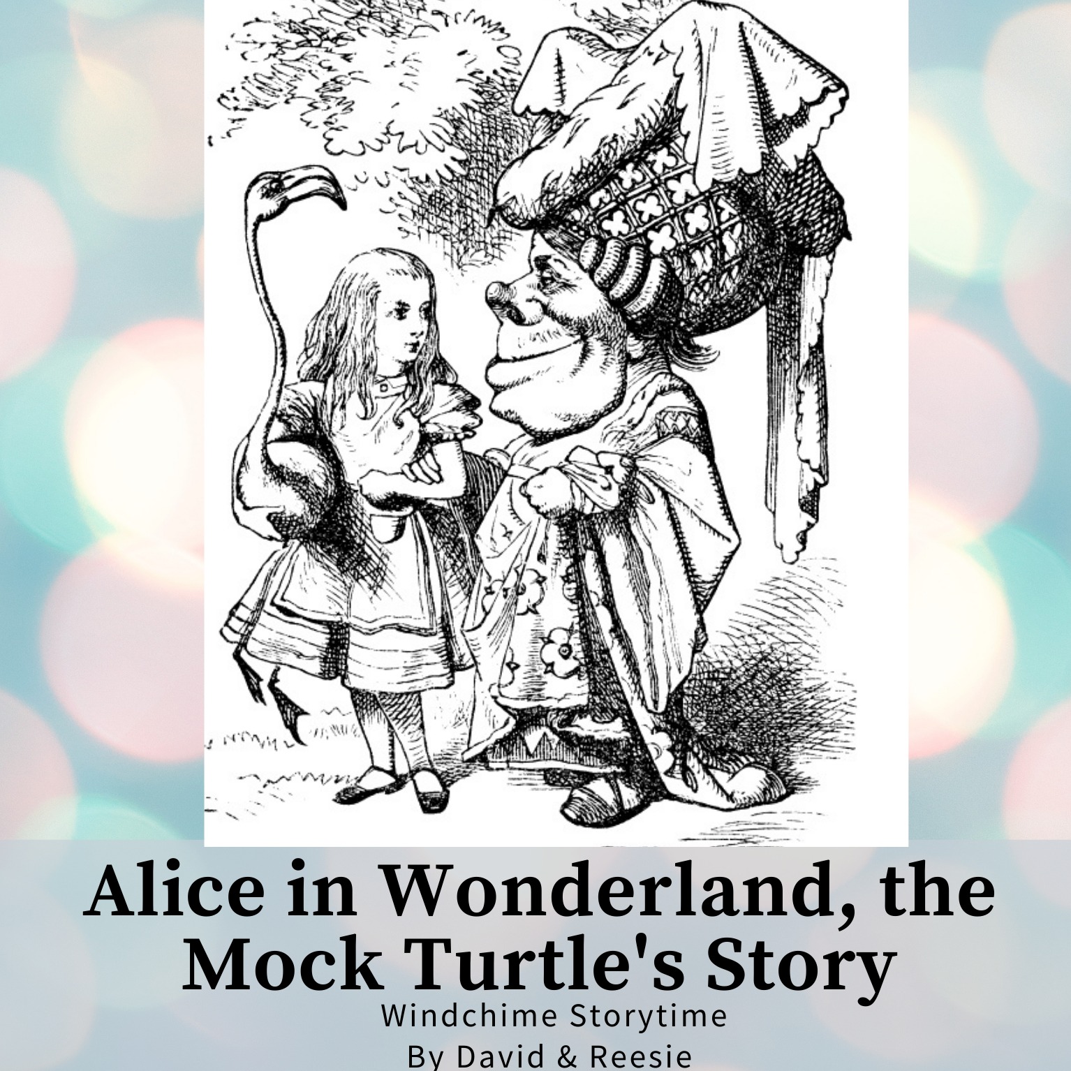 29 - Alice in Wonderland, The Mock Turtle’s Story