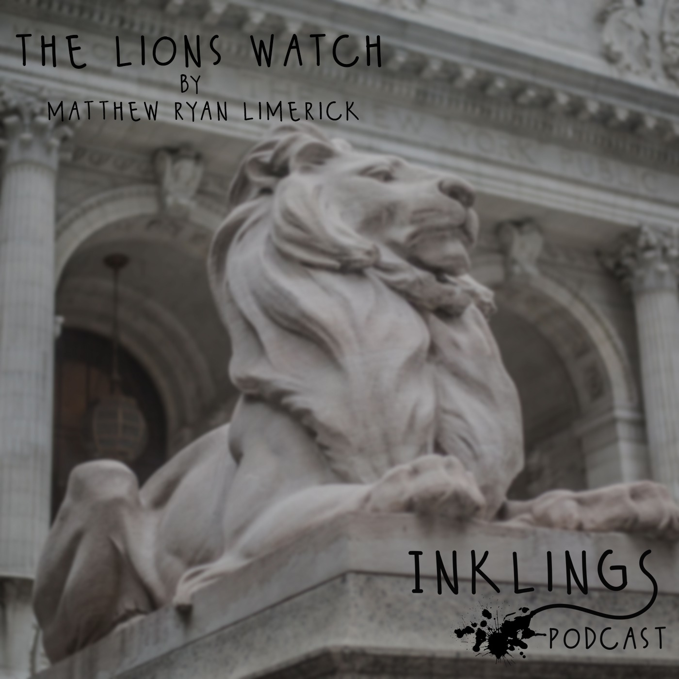 The Lion's Watch by Matthew Ryan Limerick