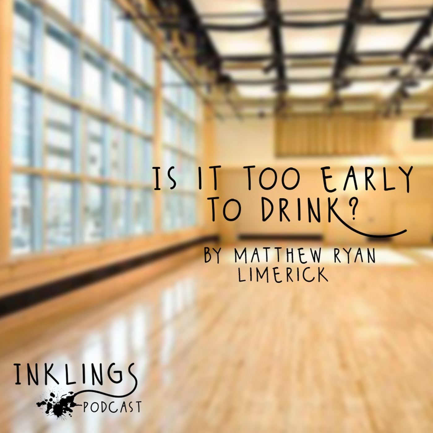 Is It Too Early To Drink Yet? by Matthew Ryan Limerick