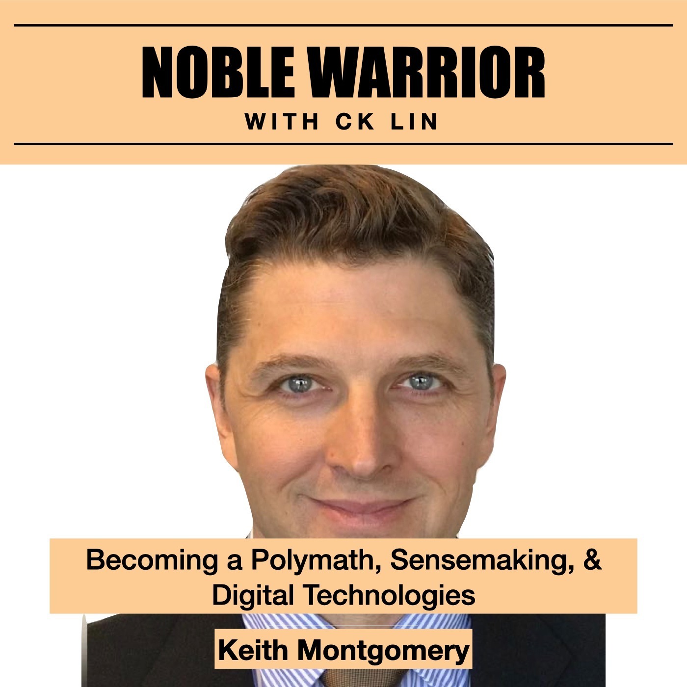 121 Keith Montgomery: Becoming a Polymath, Sensemaking, & Digital Technologies Image