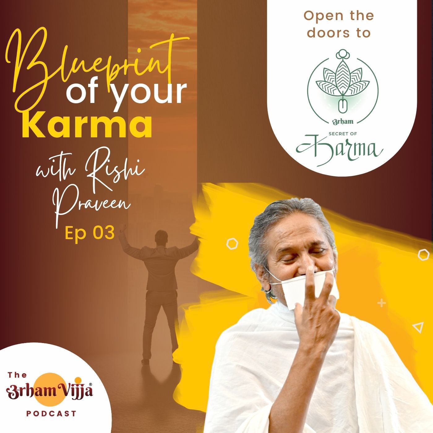 Secret of Karma with Rishi Praveen