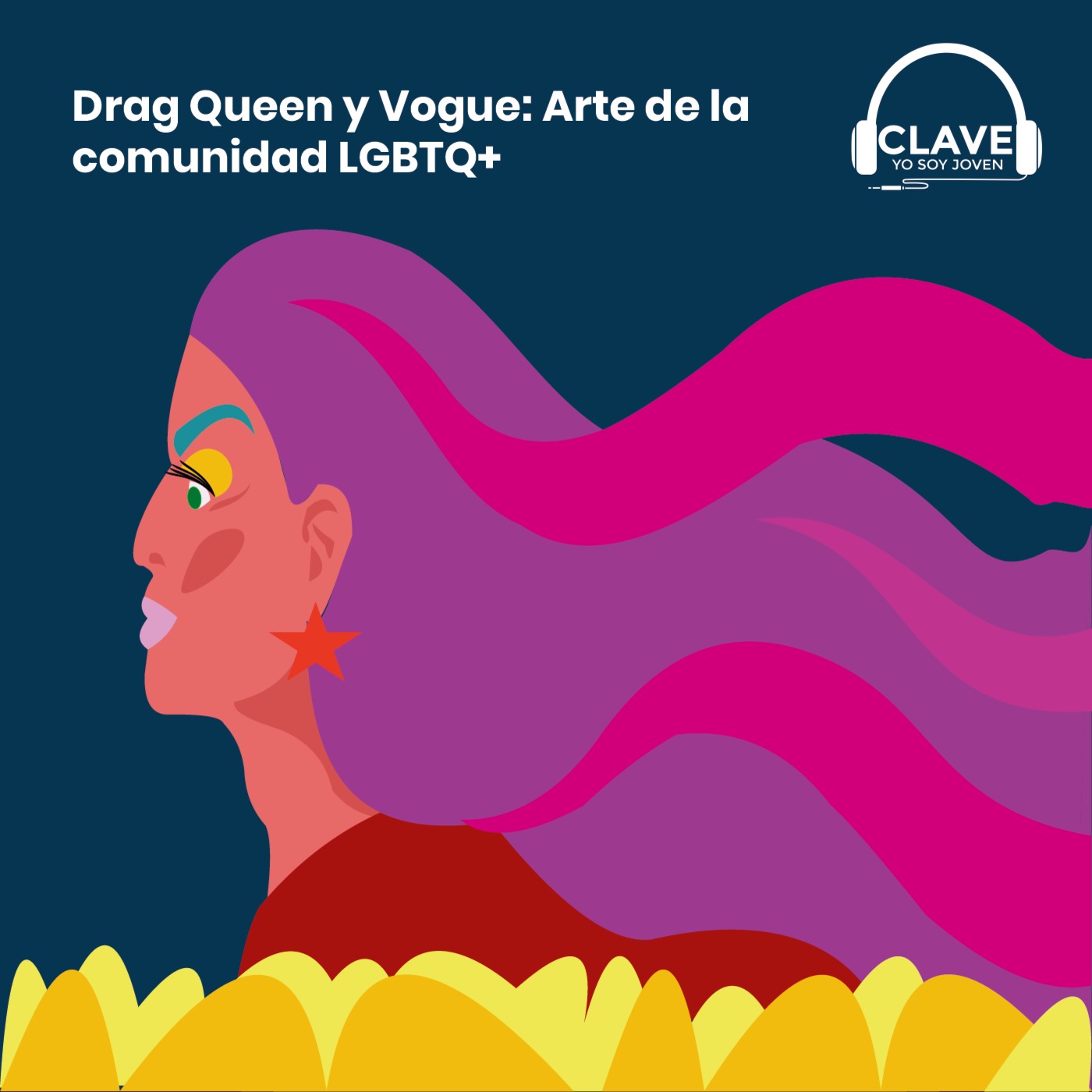 Sección Cultura - Drag Queen y Voge: Arte de la comunidad LQBTQ+ episode artwork