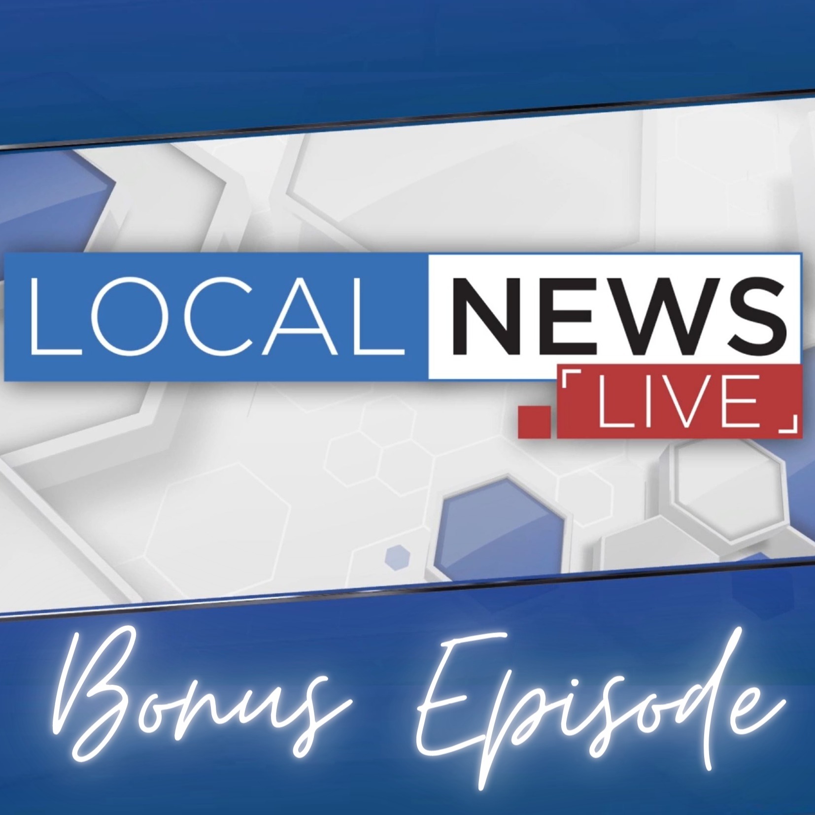 Local News Live: The Podcast