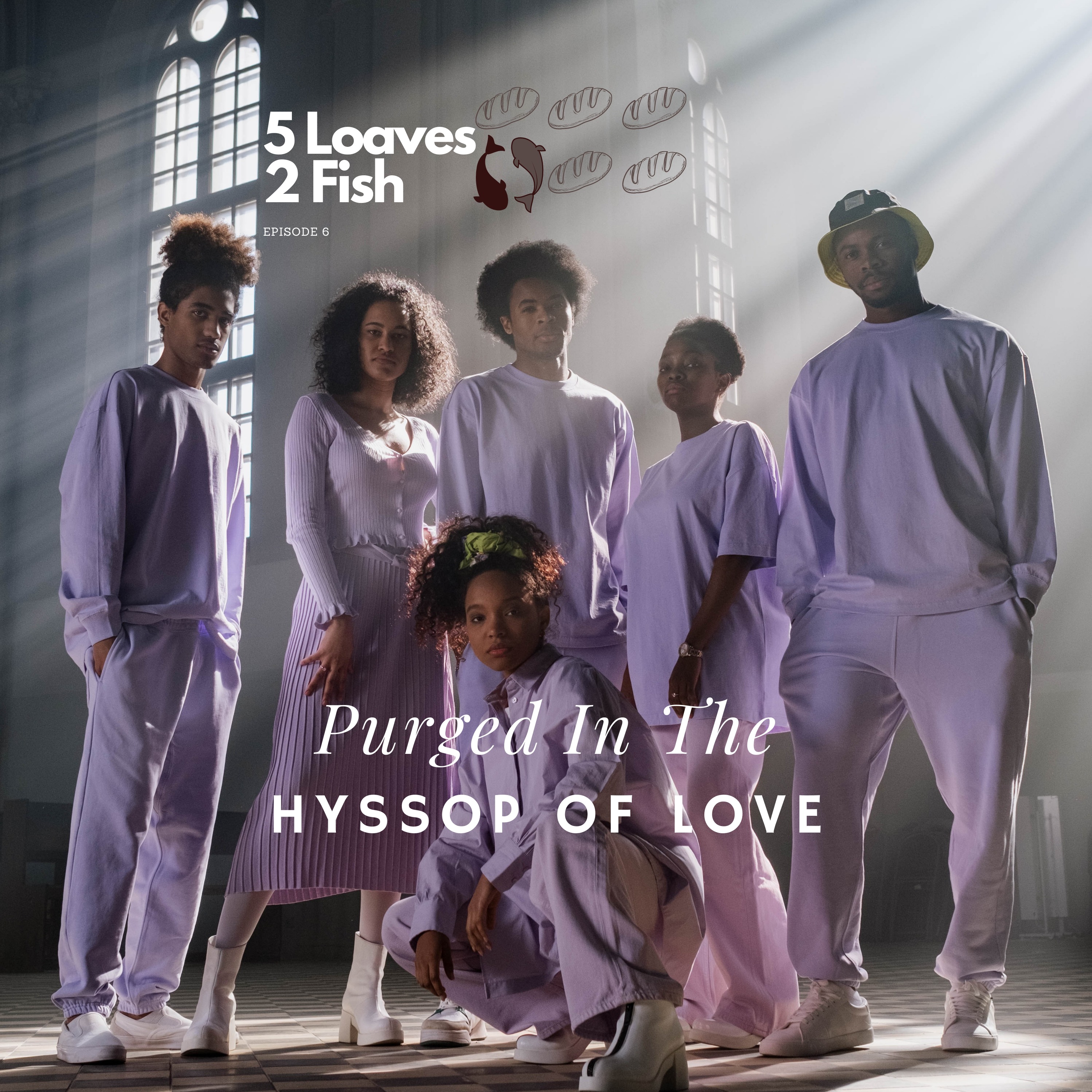 "Purged In The Hyssop of Love"