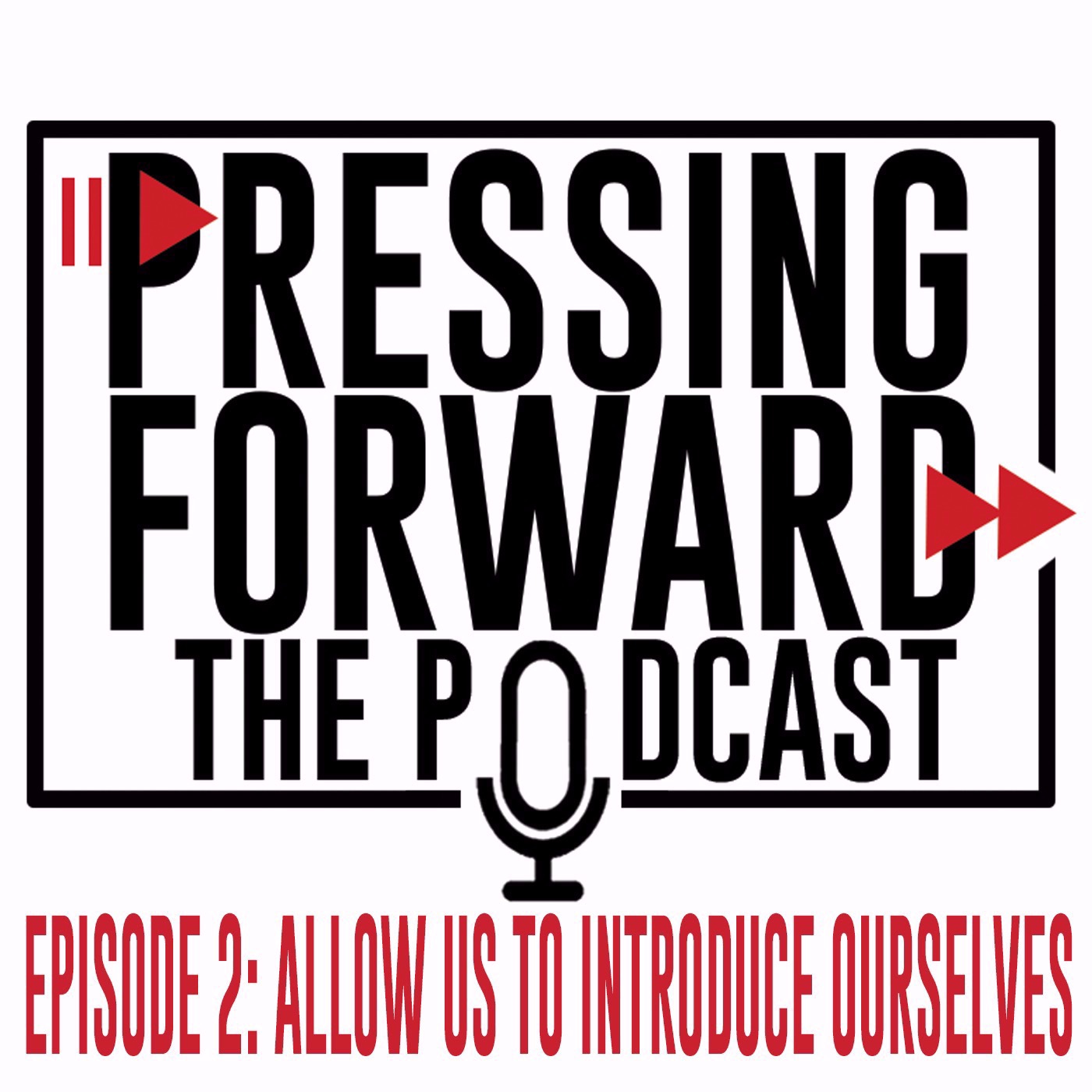 Episode 2: Allow Us To Introduce Ourselves