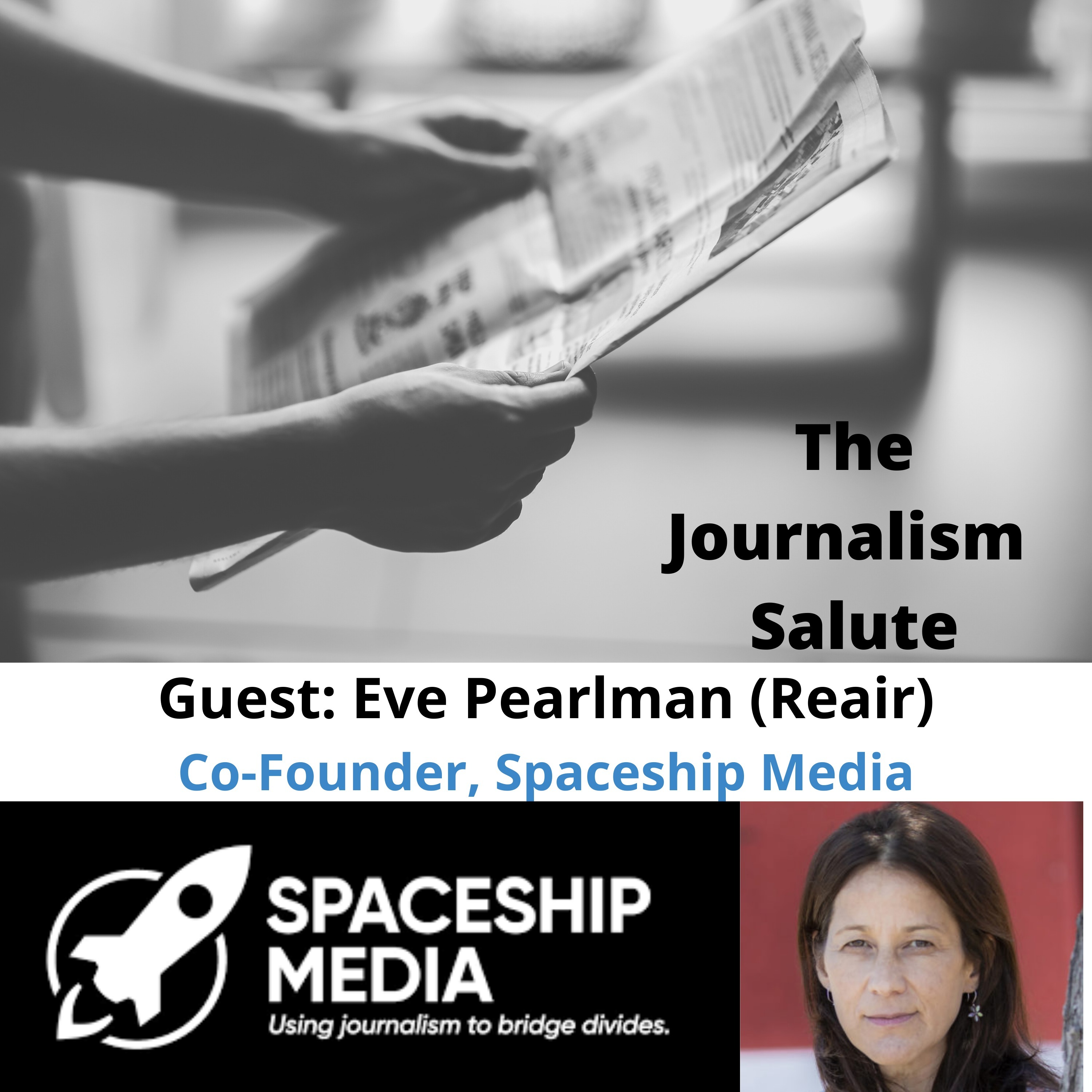 REAIR: What is Dialogue Journalism? Eve Pearlman of Spaceship Media