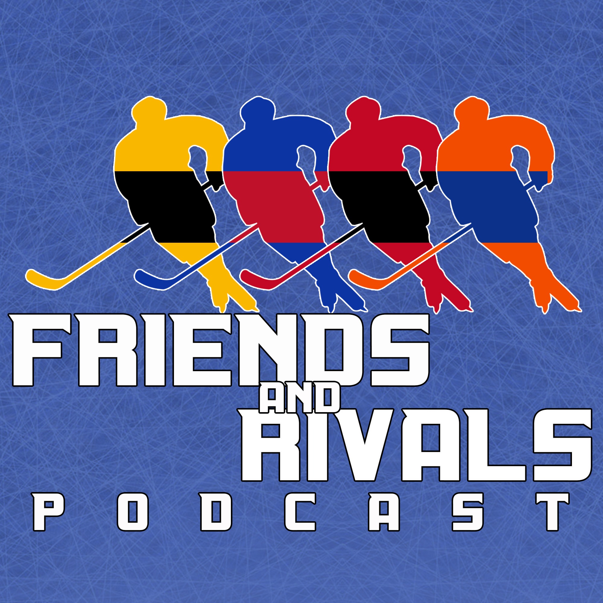 Friends and Rivals Podcast