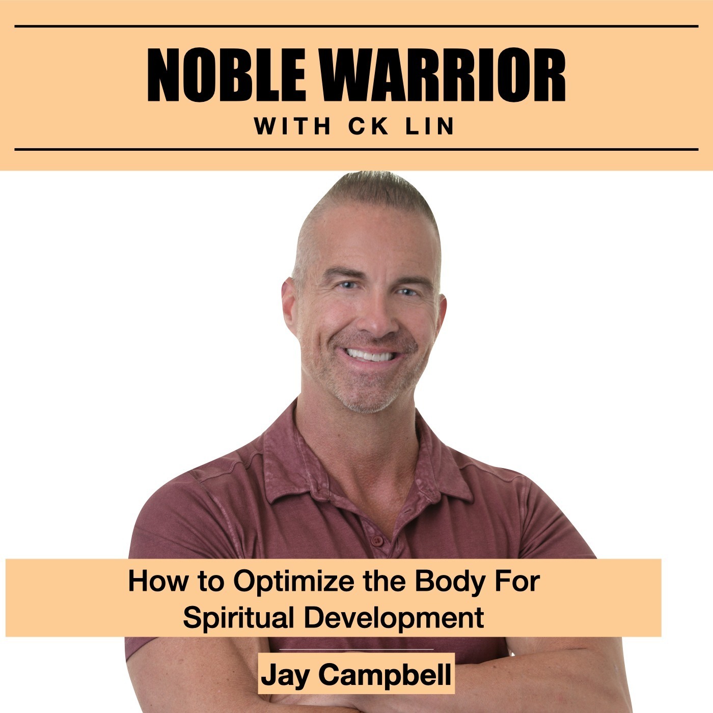 122: Jay Campbell - Optimize the Body For Spiritual Development - Testosterone, Nutrition, Exercise, Mobility Image
