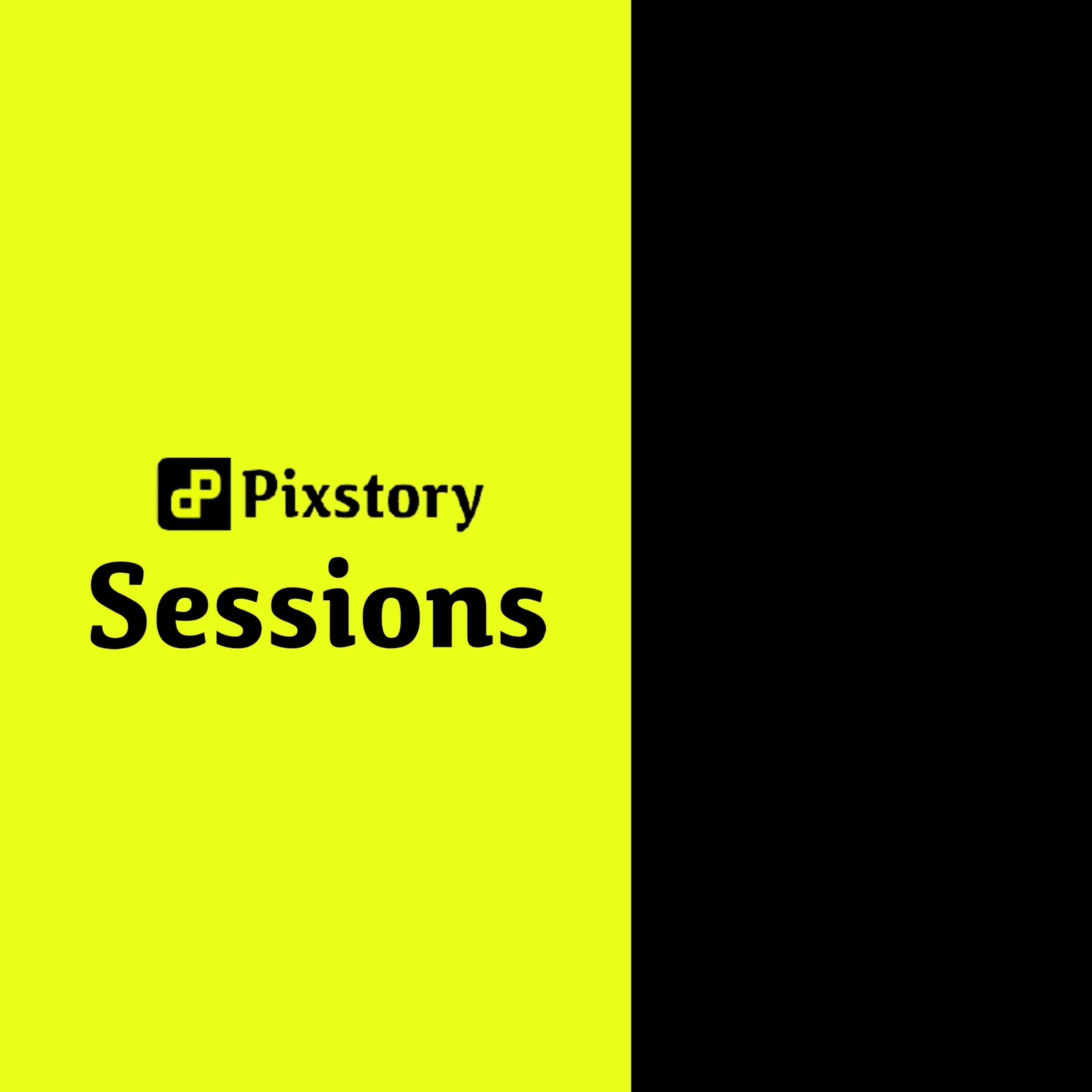 Pixstory Sessions Pixstory Sessions
