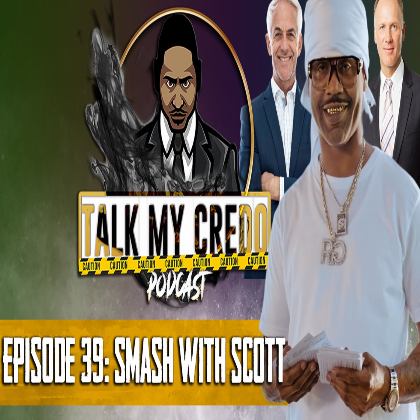 Talk My Credo | Episode 39 | Smash With Scott