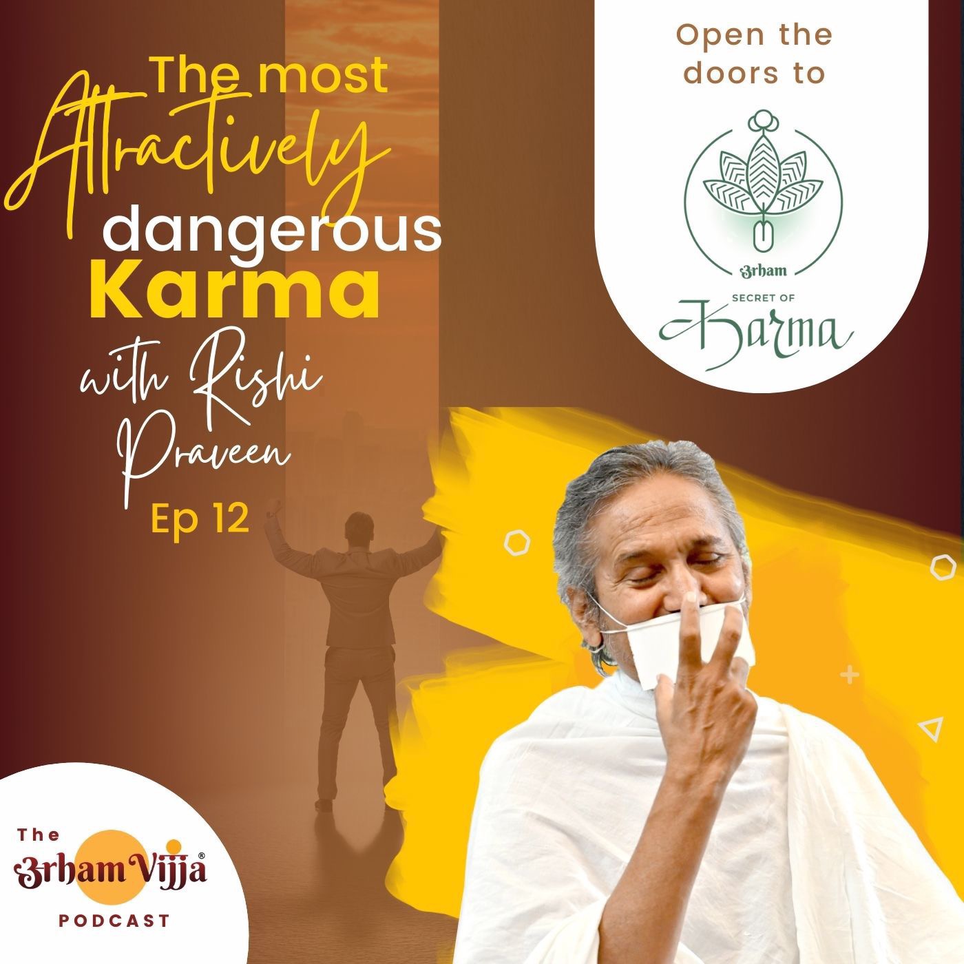 Secret of Karma with Rishi Praveen