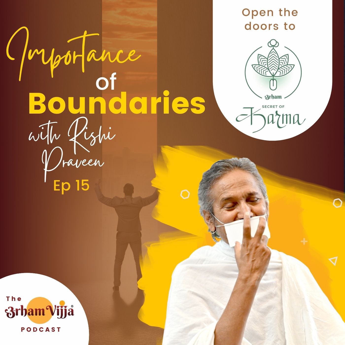 Epsiode 15 : Importance of Boundaries with Rishi Praveen