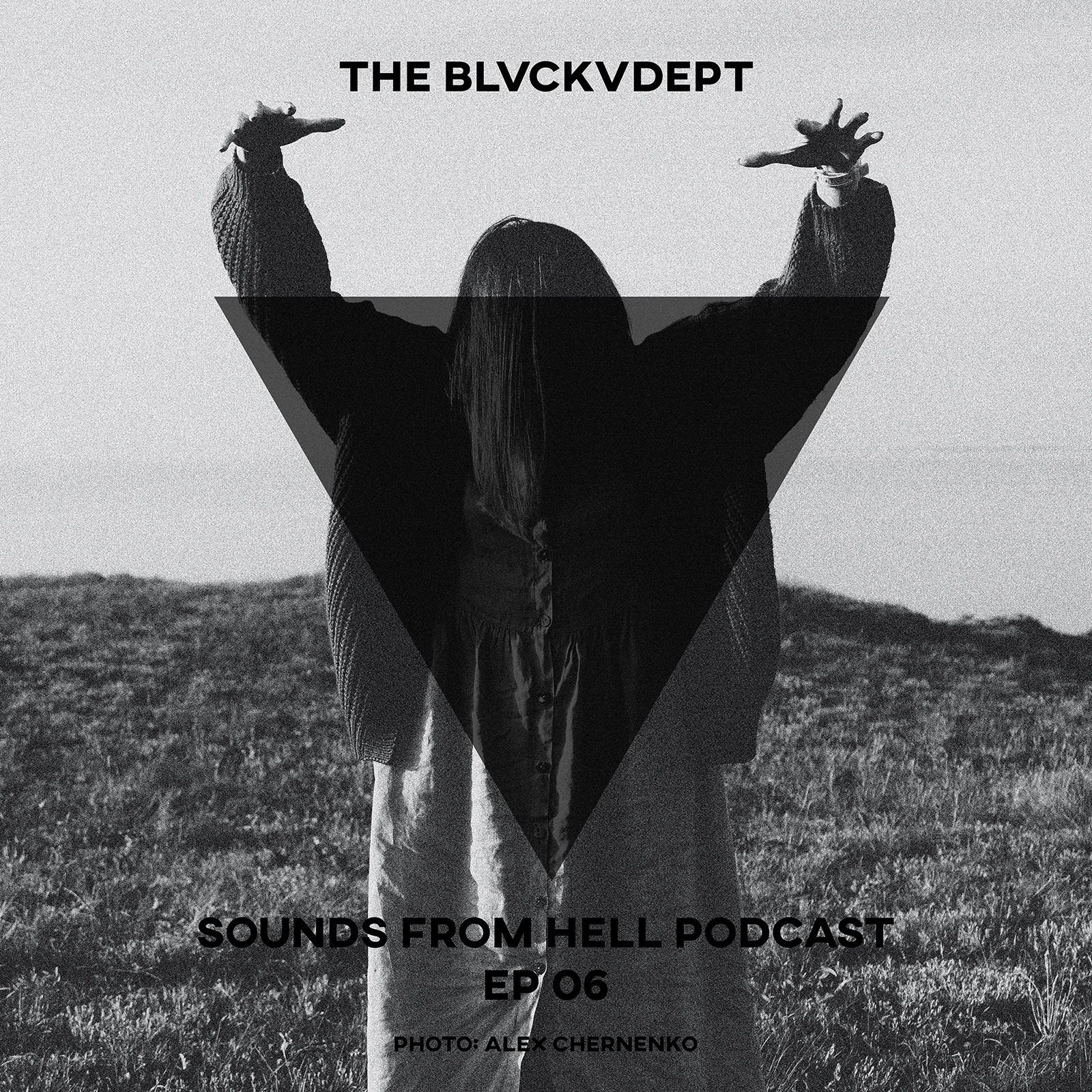 BLVCKVDEPT - SOUNDS FROM HELL PODCAST