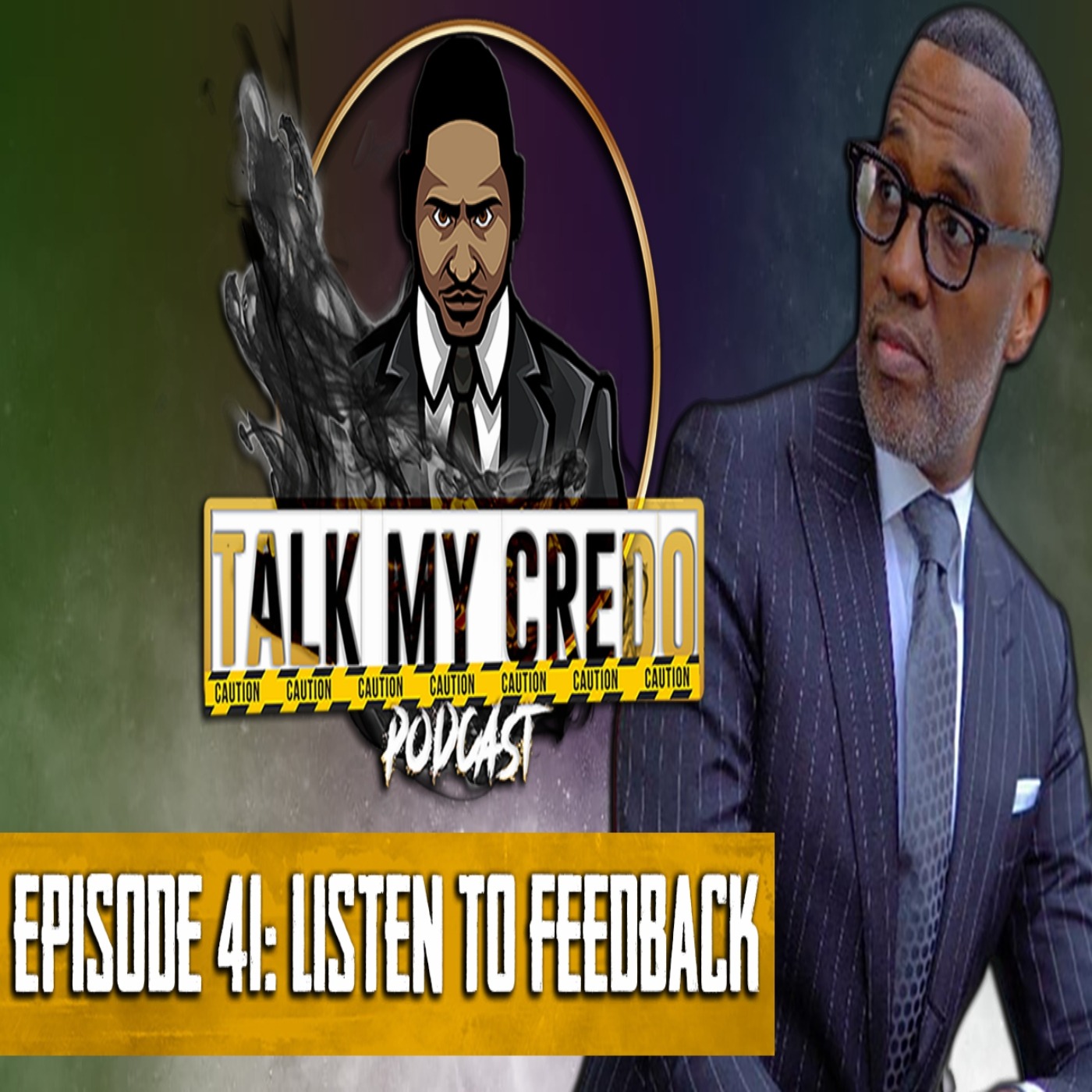 Talk My Credo | Episode 41 | Listen To Feedback