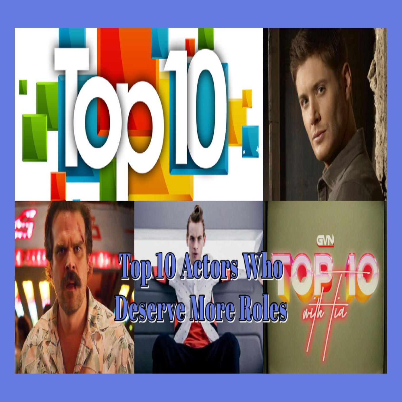 GVN Presents: Top 10 Actors Who Deserve More Roles episode artwork