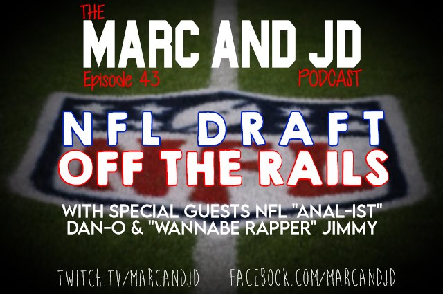 The NFL Draft Episode - Off The Rails W/Special Guests! episode artwork