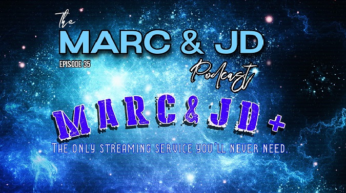 Marc and JD: The Podcast