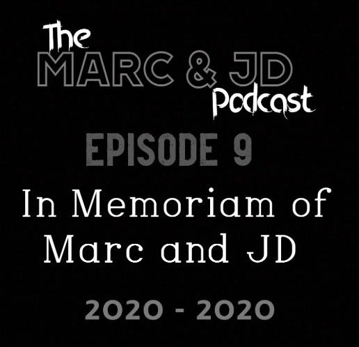Marc and JD: The Podcast