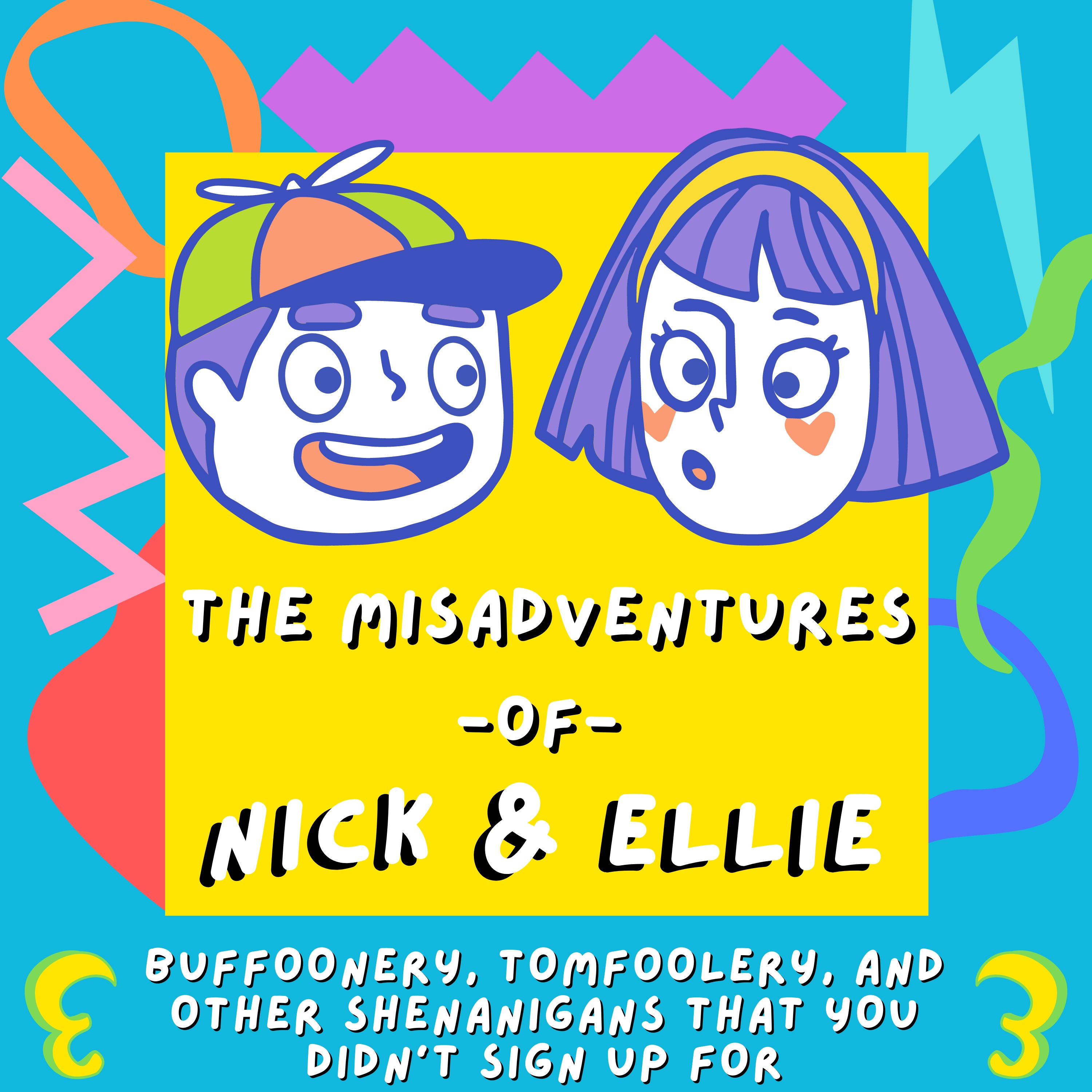 The Misadventures of Nick & Ellie