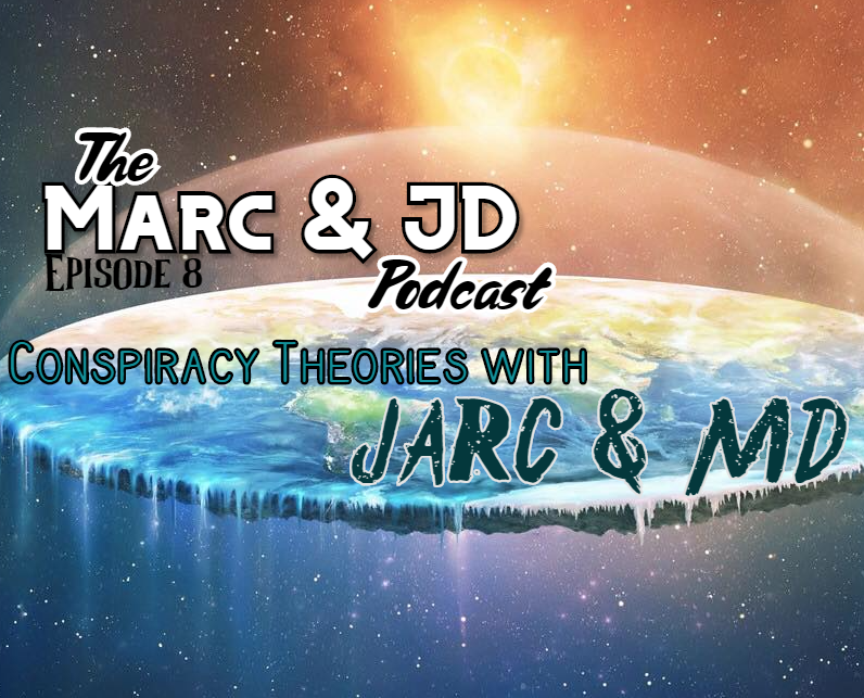 Conspiracy Theories with Jarc and MD episode artwork