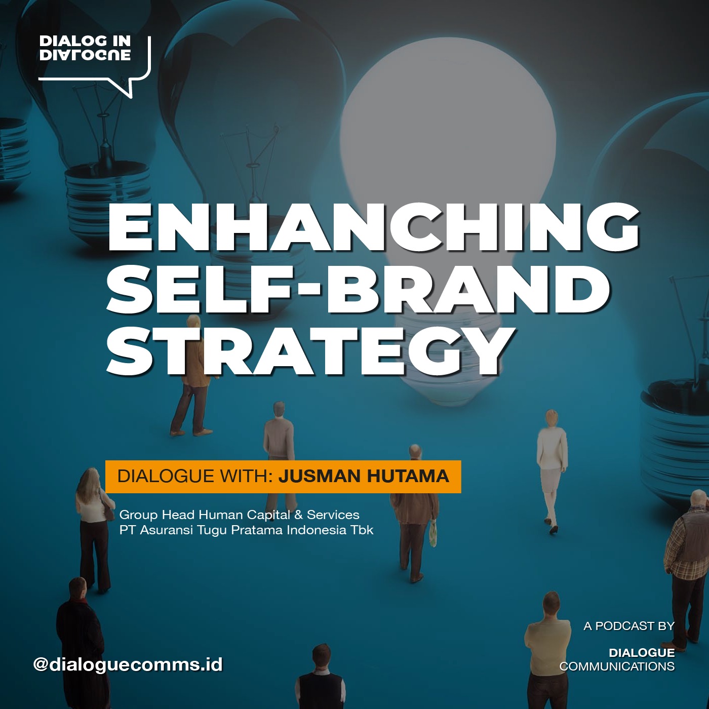 #55 Enhancing Self-brand Strategy with Jusman Hutama