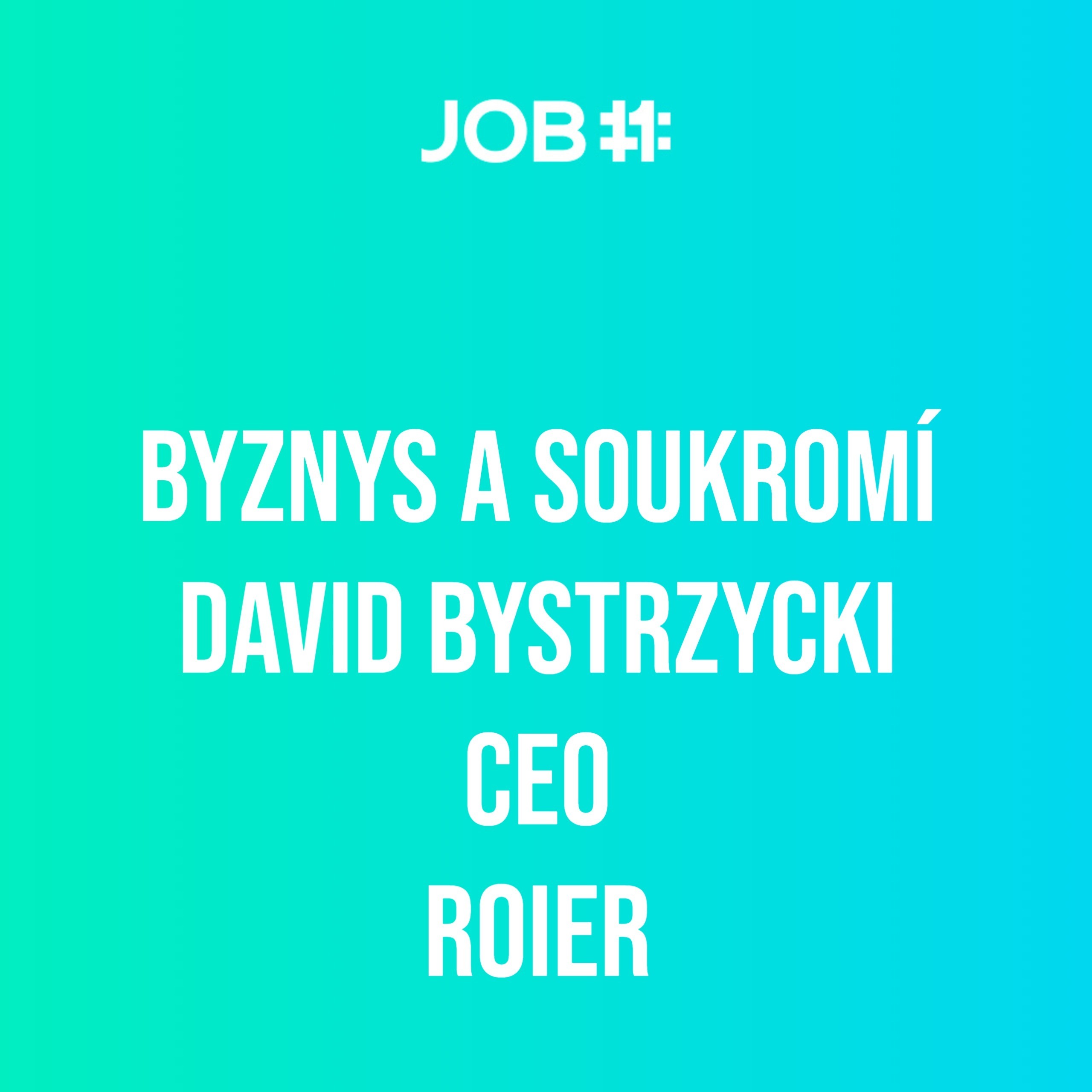 Obal epizody #16 — David Bystrzycki · CEO · Roier, Ex. CEO Homecredit