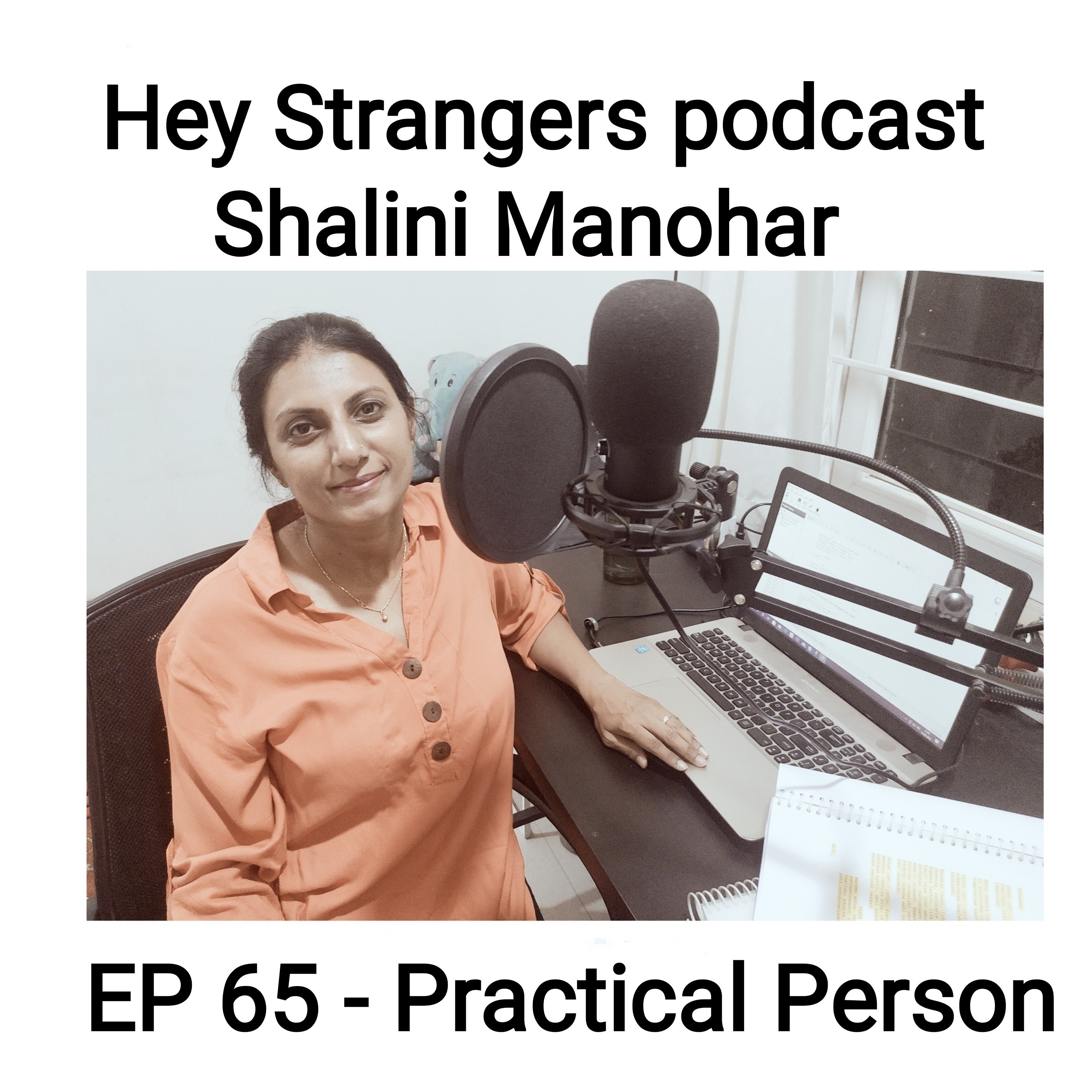 Shalini Manohar - Hey Strangers podcast